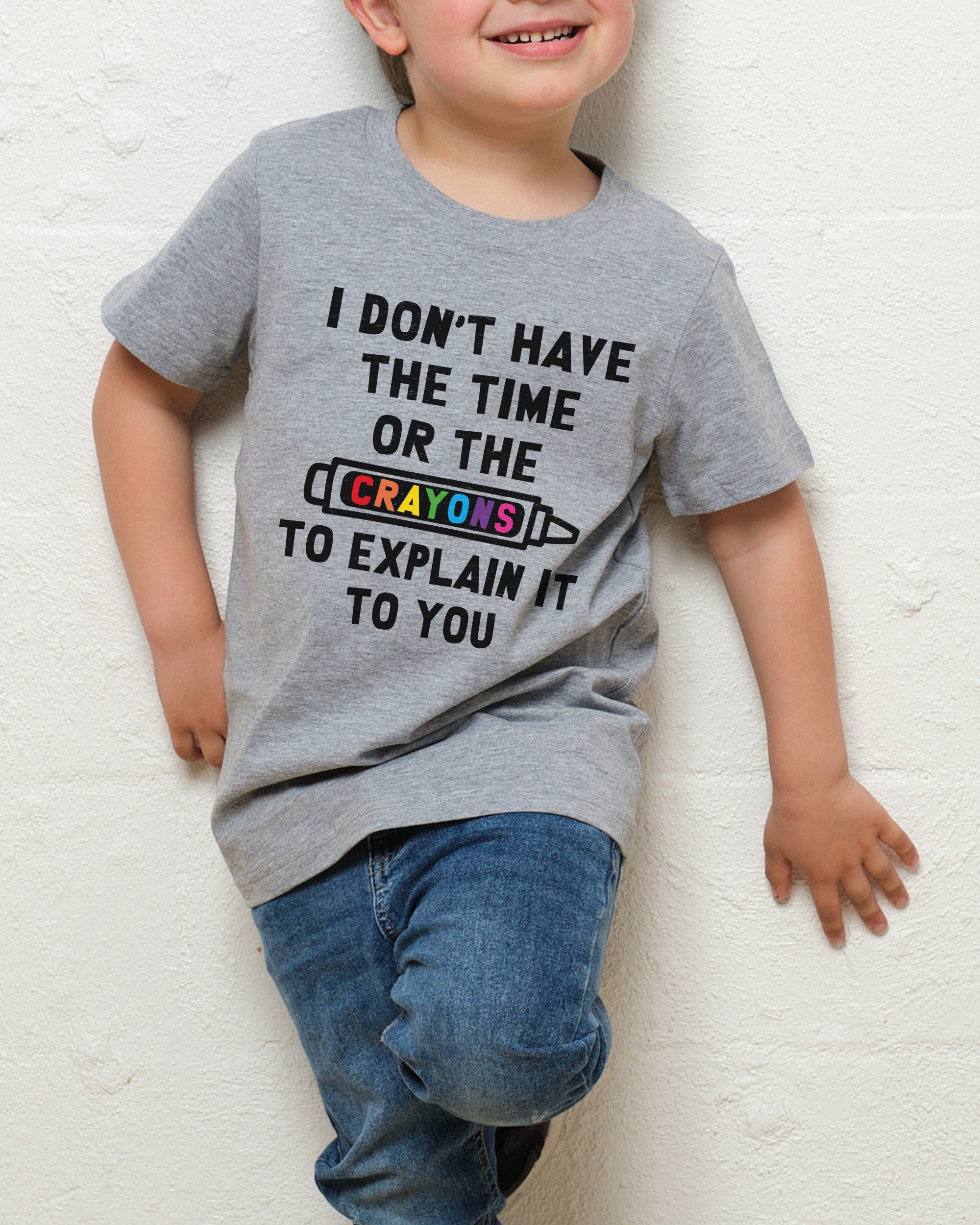 I Don't Have the Time or the Crayons Kids T-Shirt Australia Online Grey