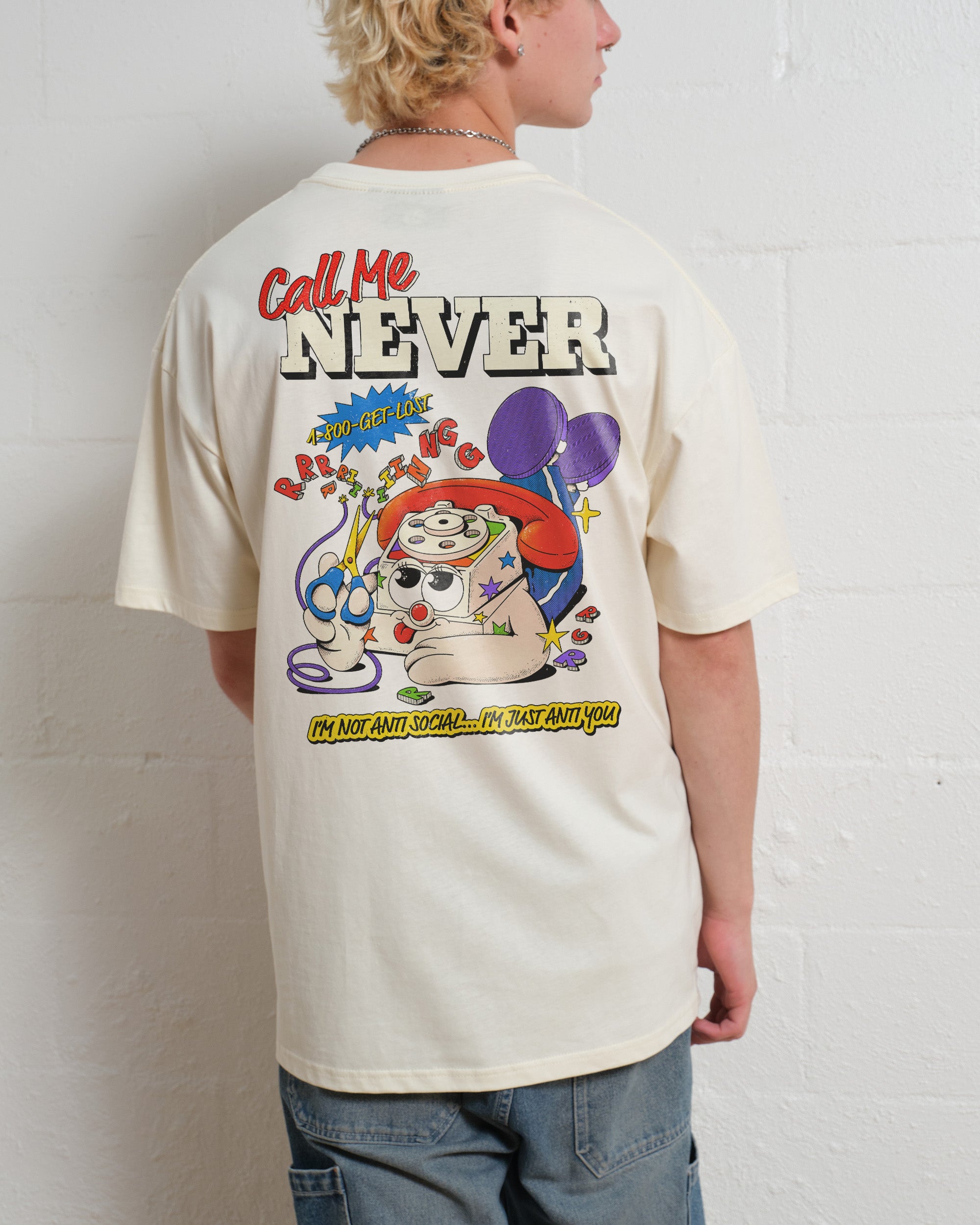 Call Me Never T-Shirt