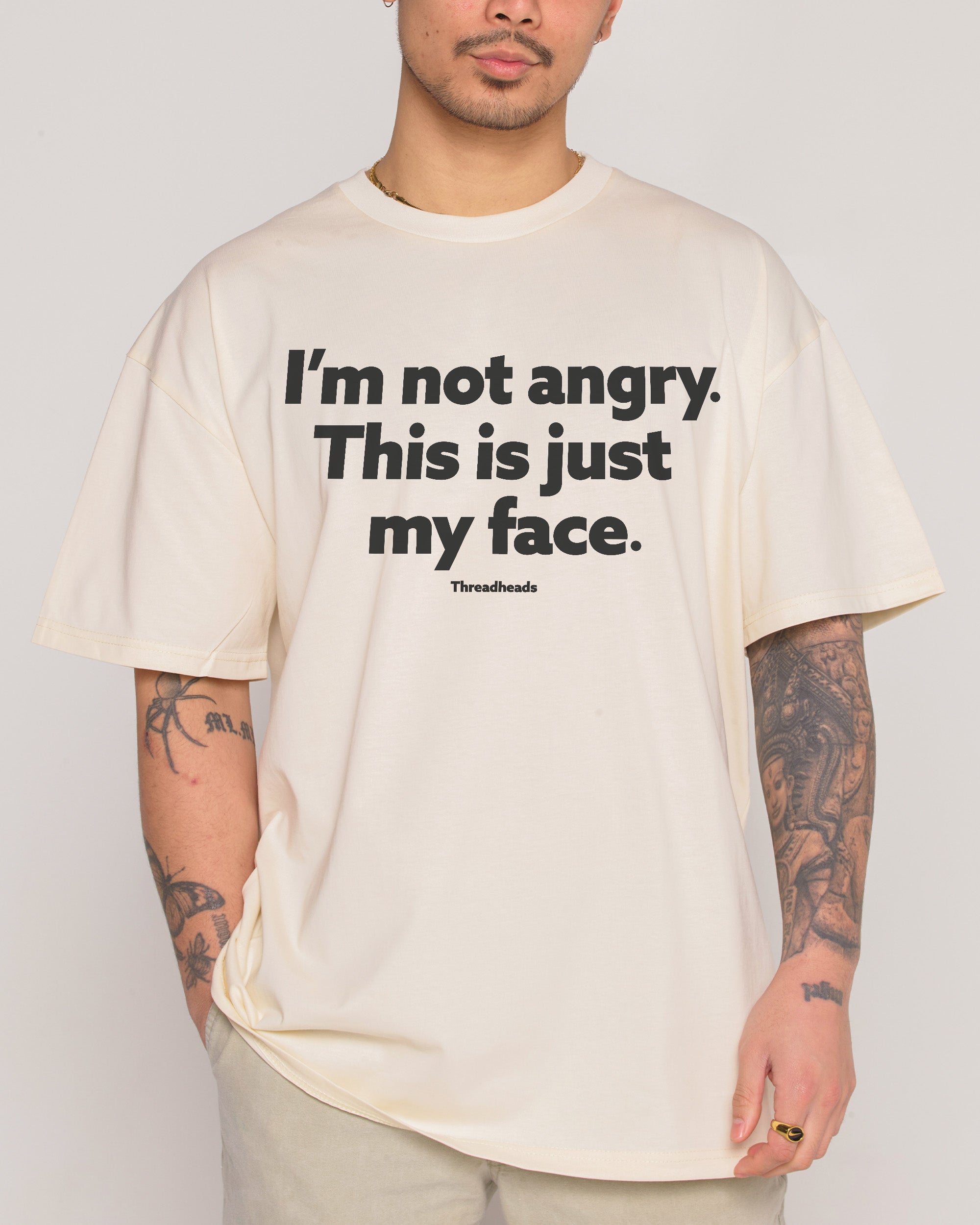 I'm Not Angry T-Shirt