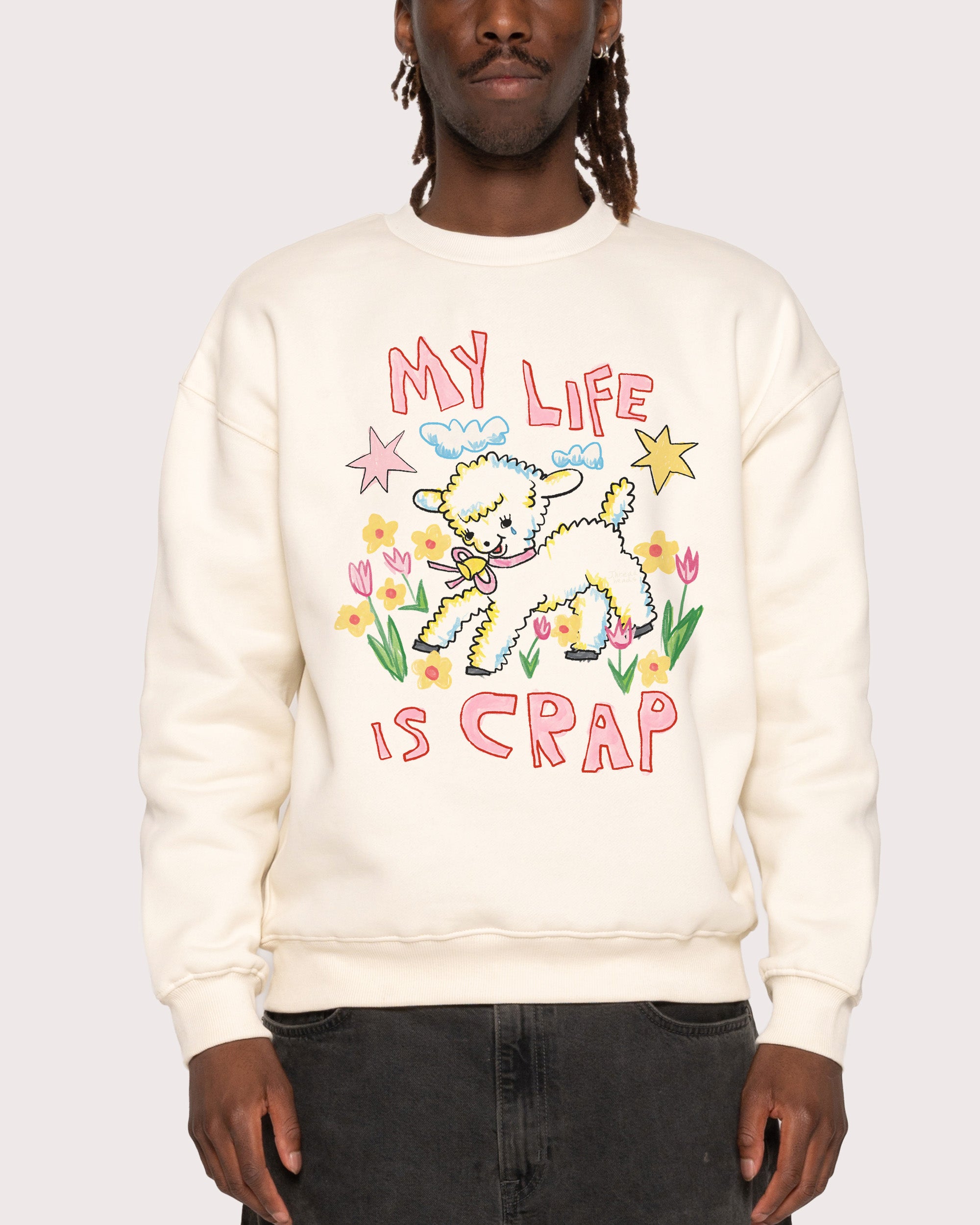 My Life is Crap Natural Sweatshirt