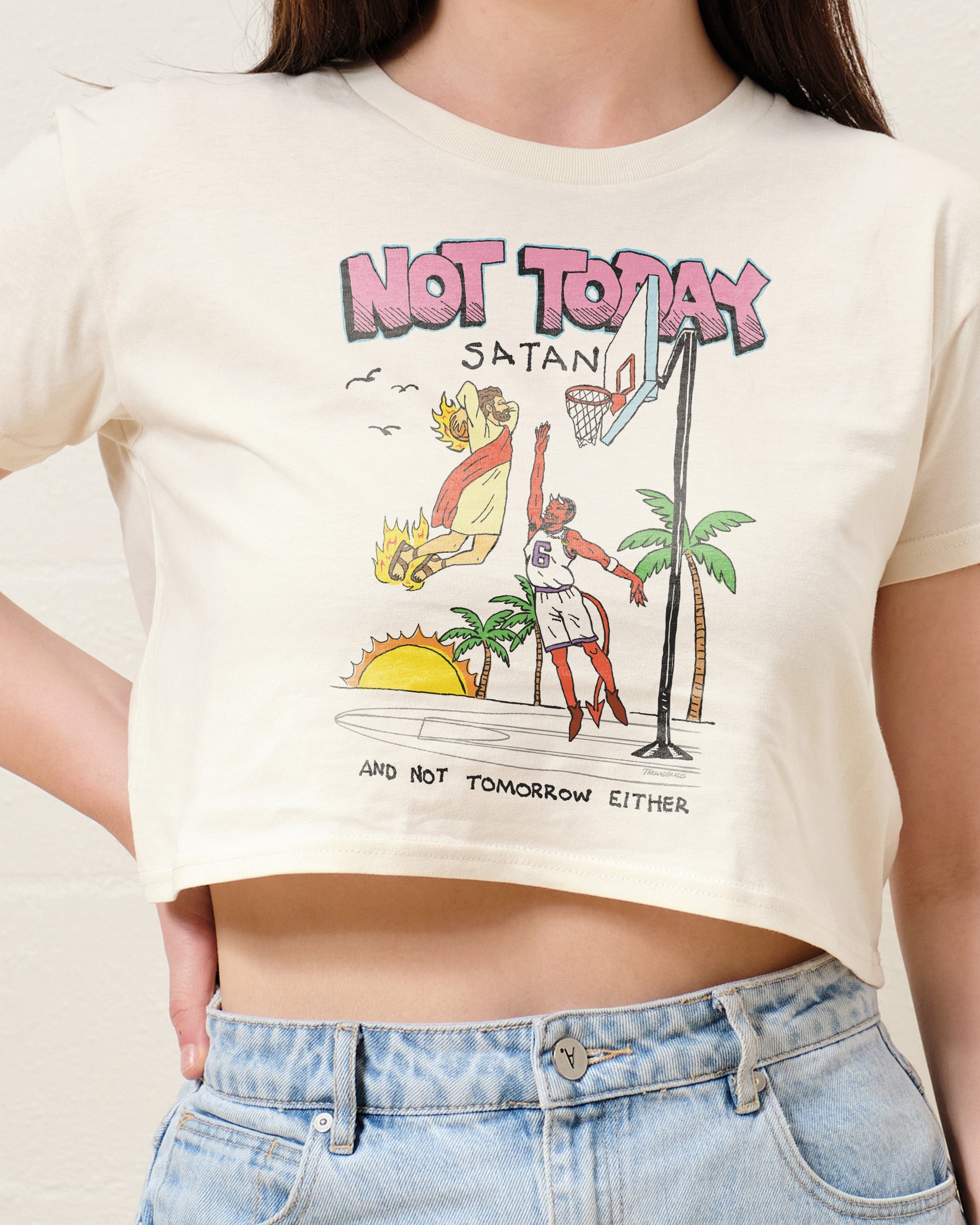 Not Today Satan Crop Tee Australia Online Natural