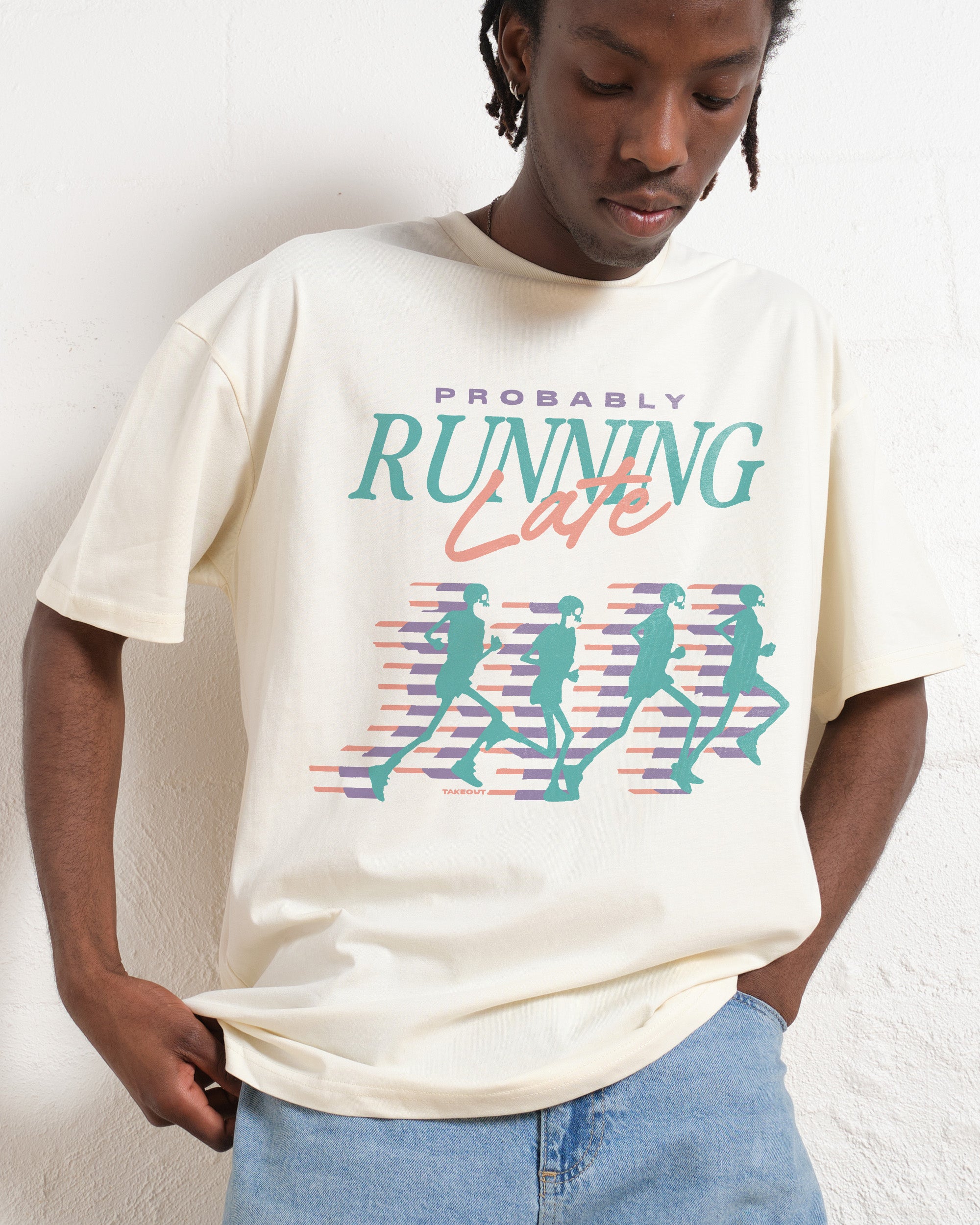 Probably Running Late T-Shirt #gender_men's