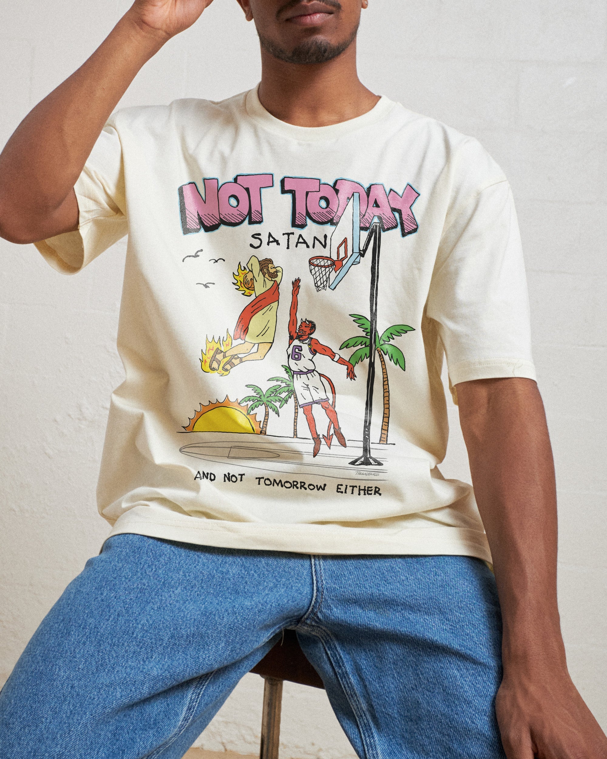 Not Today Satan T-Shirt Australia Online Natural