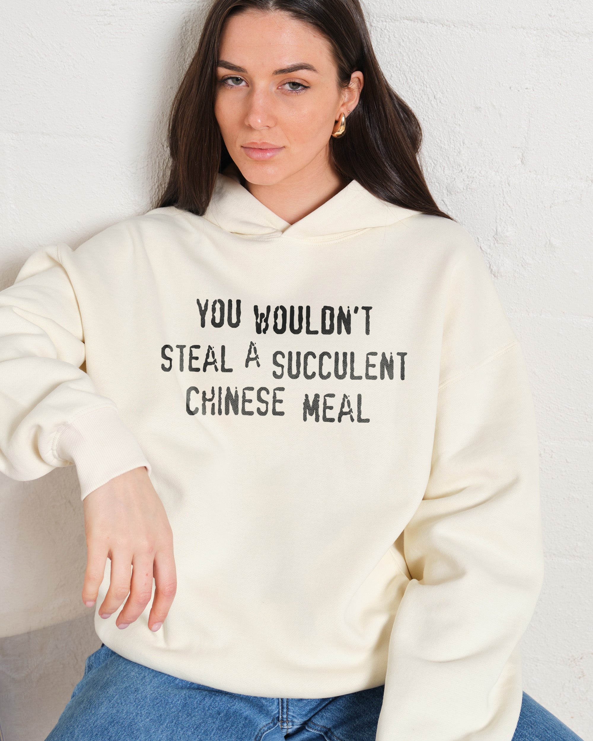 You Wouldn t Steal a Succulent Chinese Meal Hoodie Funny Aussie Hoodie Australia