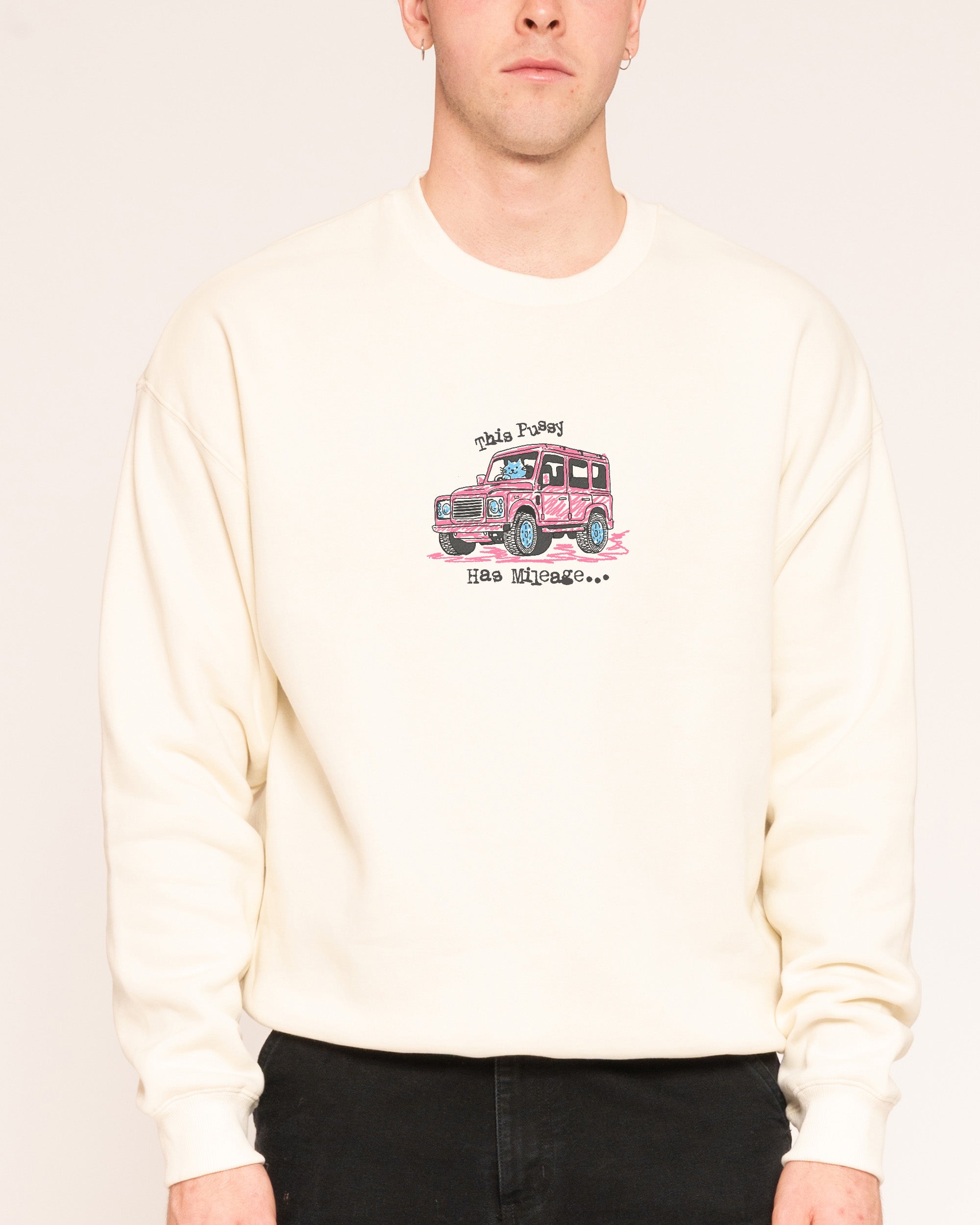 Pussy Has Mileage Natural Sweatshirt