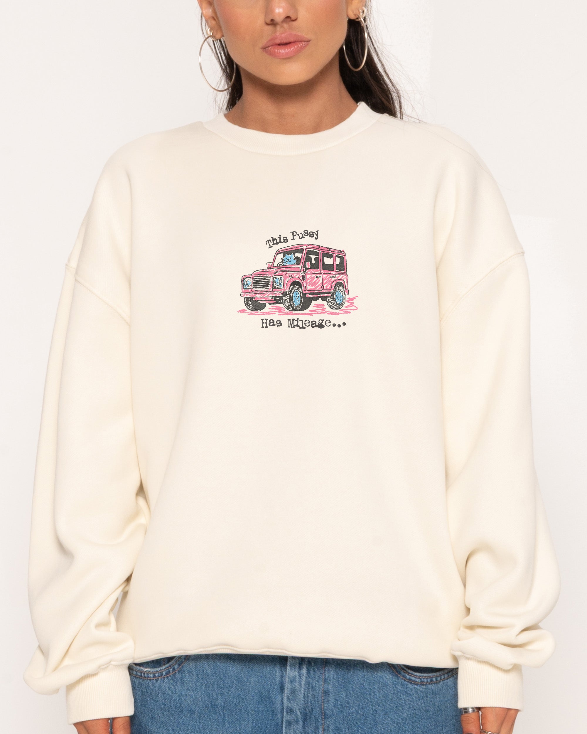 Pussy Has Mileage Natural Sweatshirt