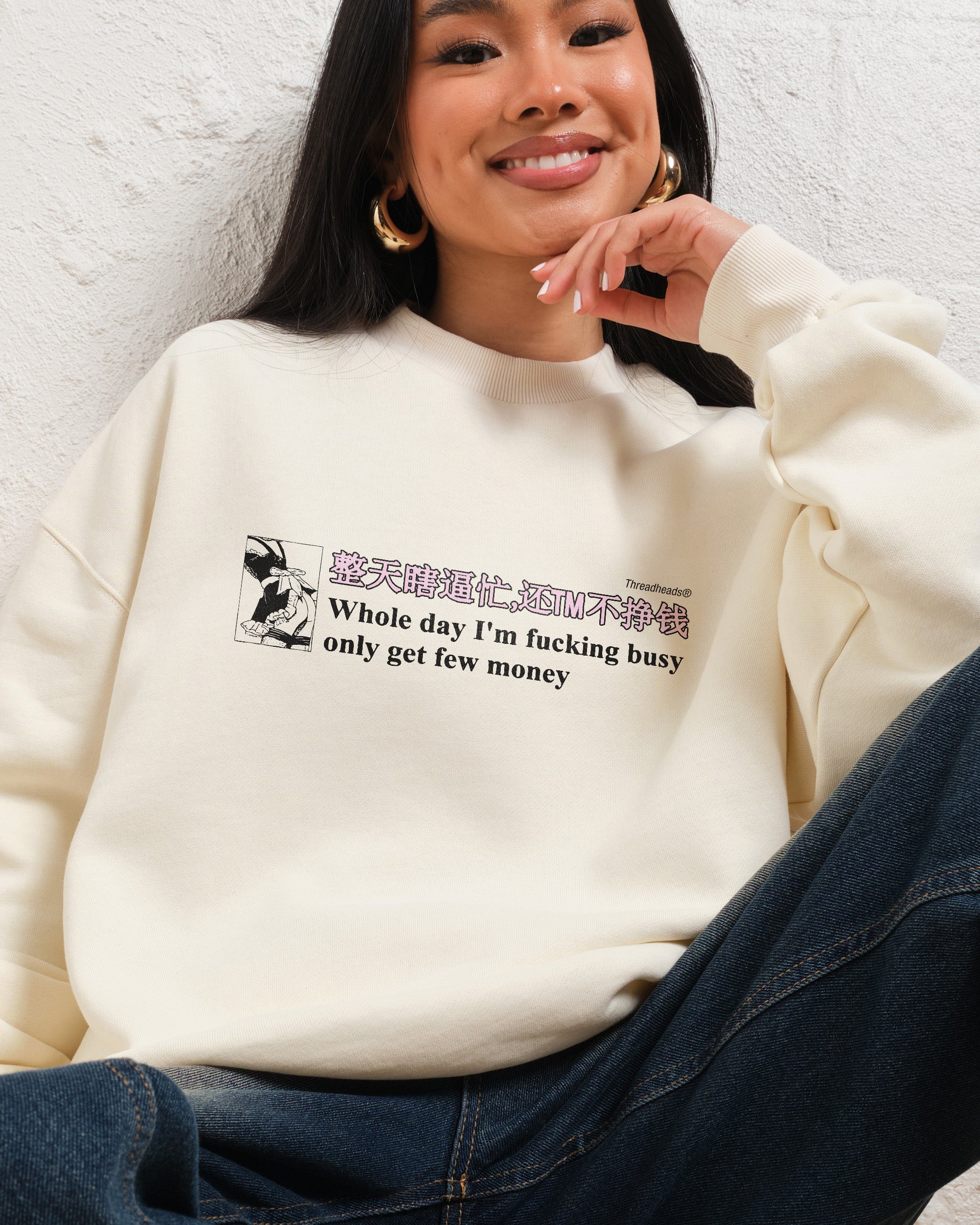 Only Get Few Money Sweatshirt