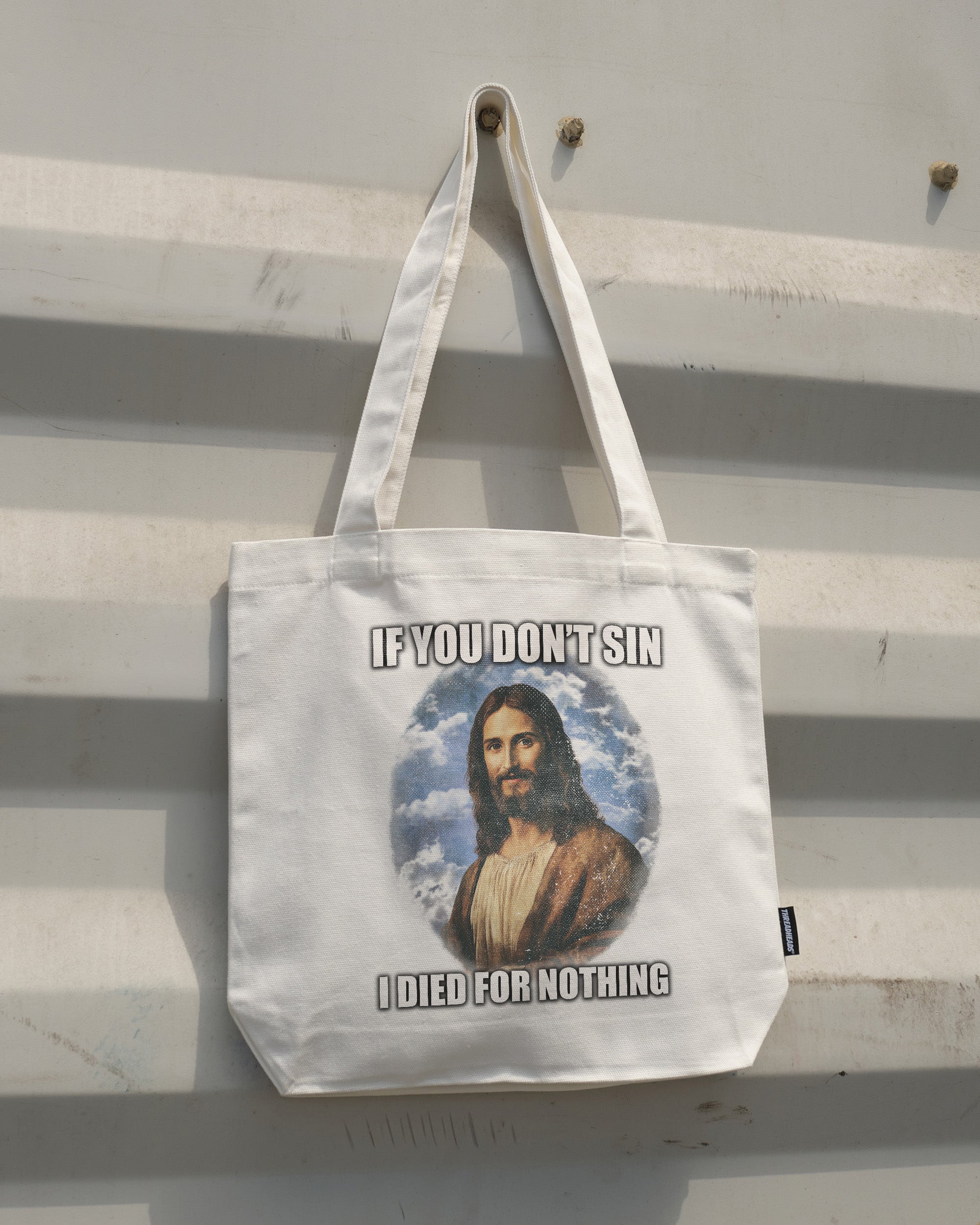 If You Don't Sin Jesus Tote Bag