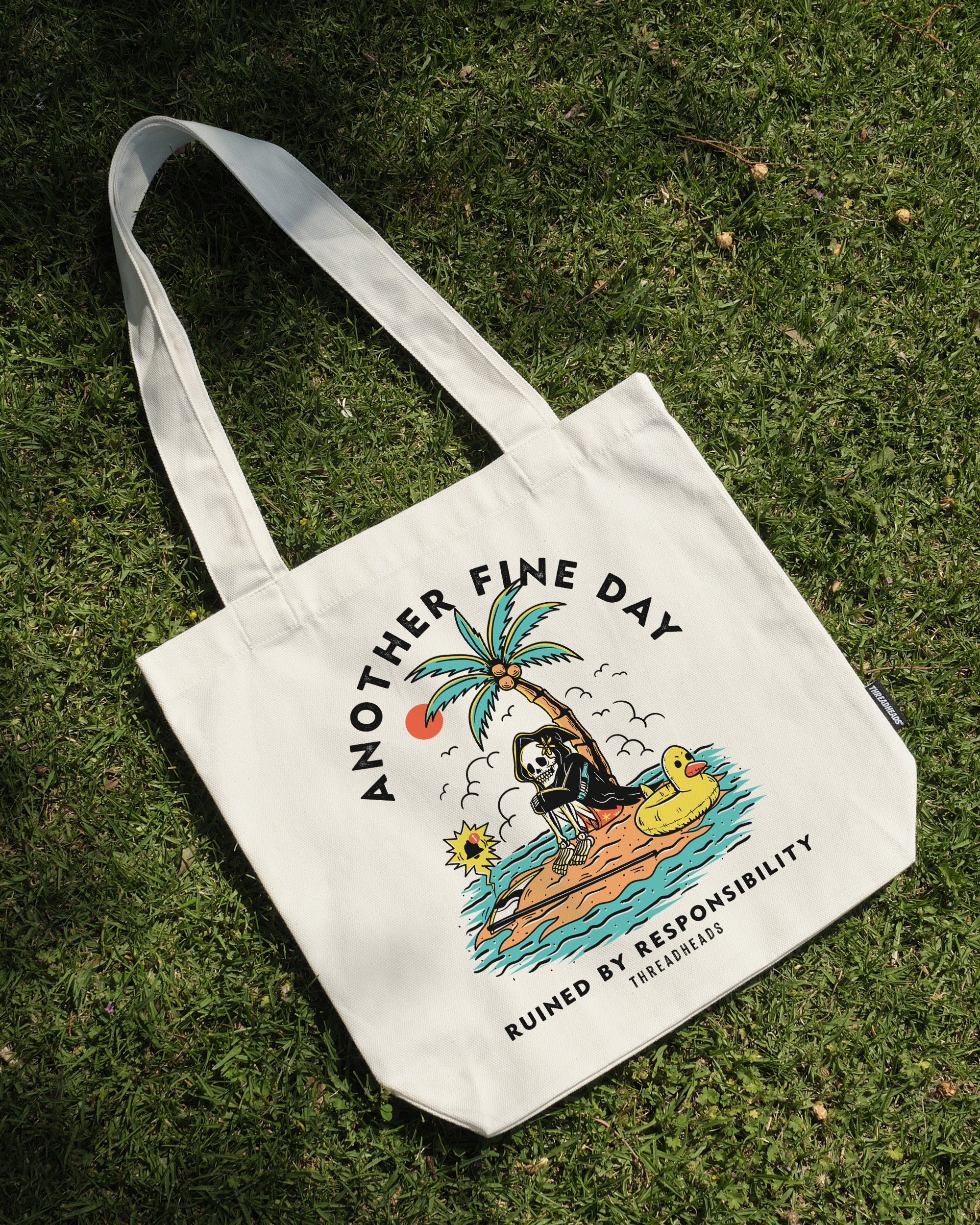 Another Fine Day Ruined by Responsibility Tote Bag Australia Online