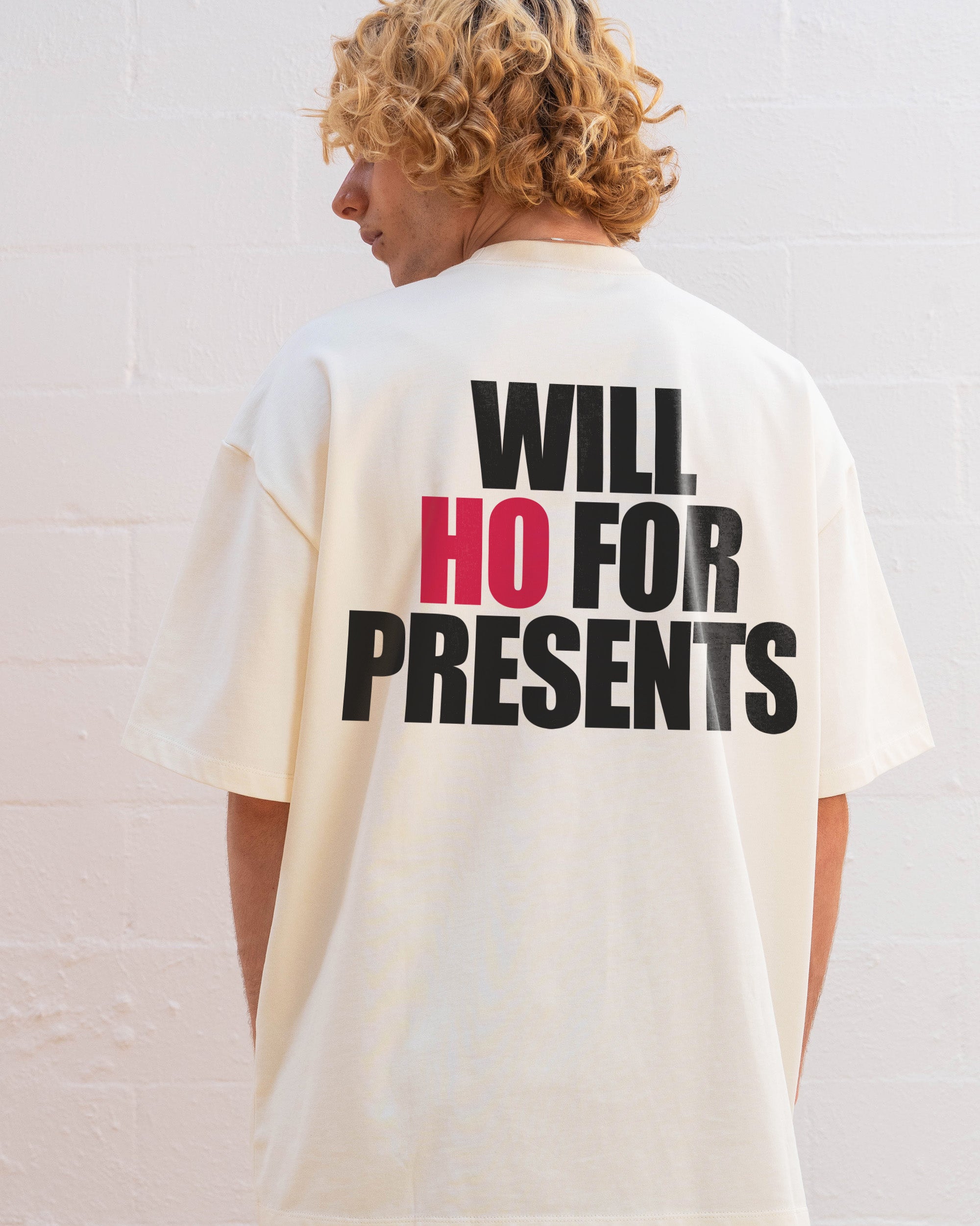 Will Ho For Presents Oversized Tee