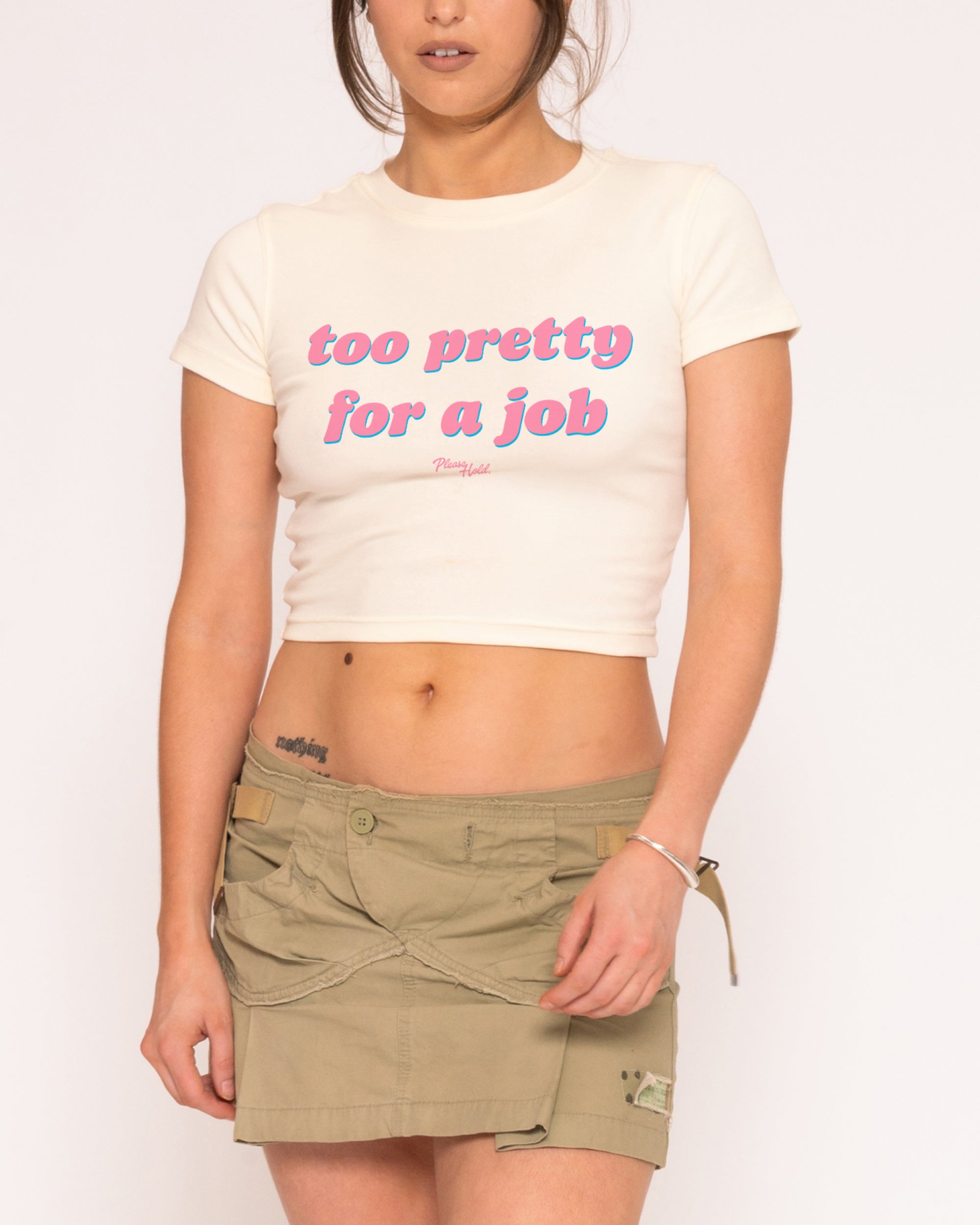 Too Pretty For A Job Natural Baby Tee
