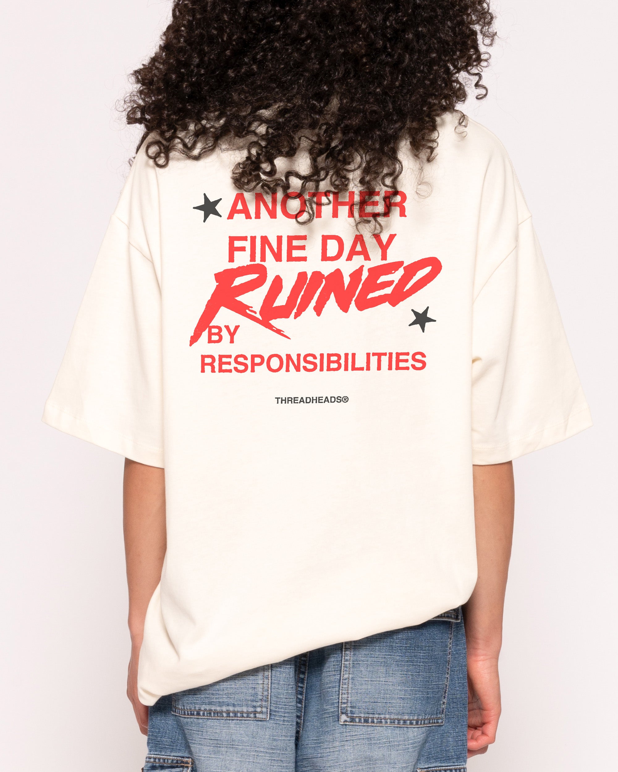 Another Fine Day Ruined Natural Oversized Tee