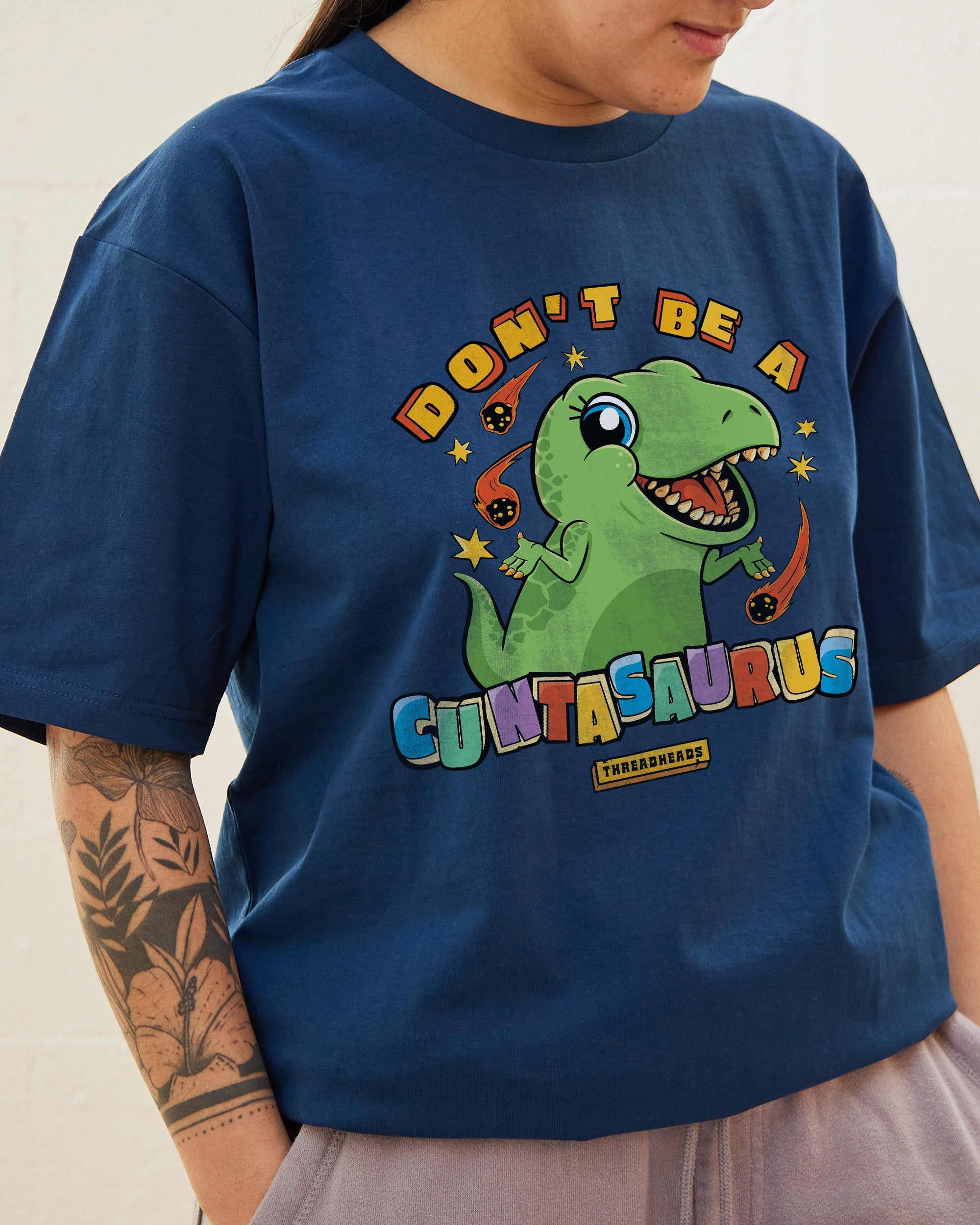 Don't Be A Cuntasaurus T-Shirt Australia Online Navy