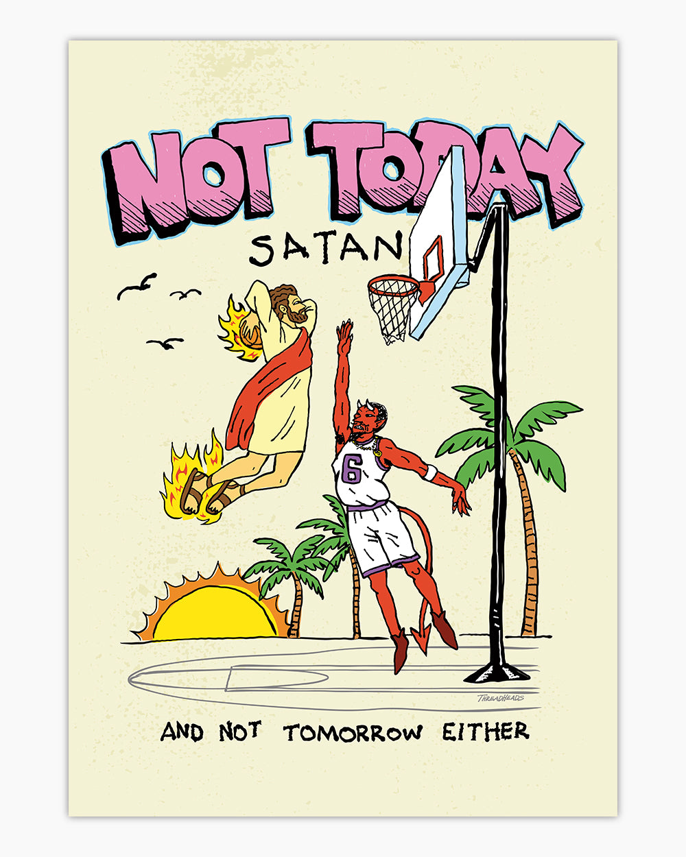 Not Today Satan Art Print