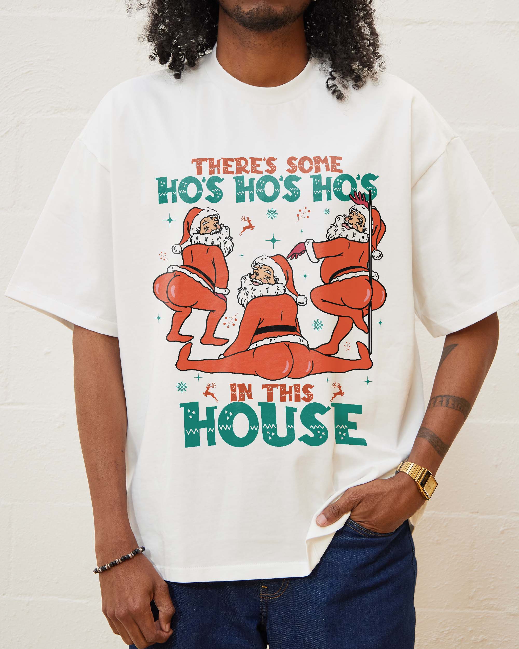 There's Some Ho's Ho's Ho's in This House Oversized Tee Australia Online White