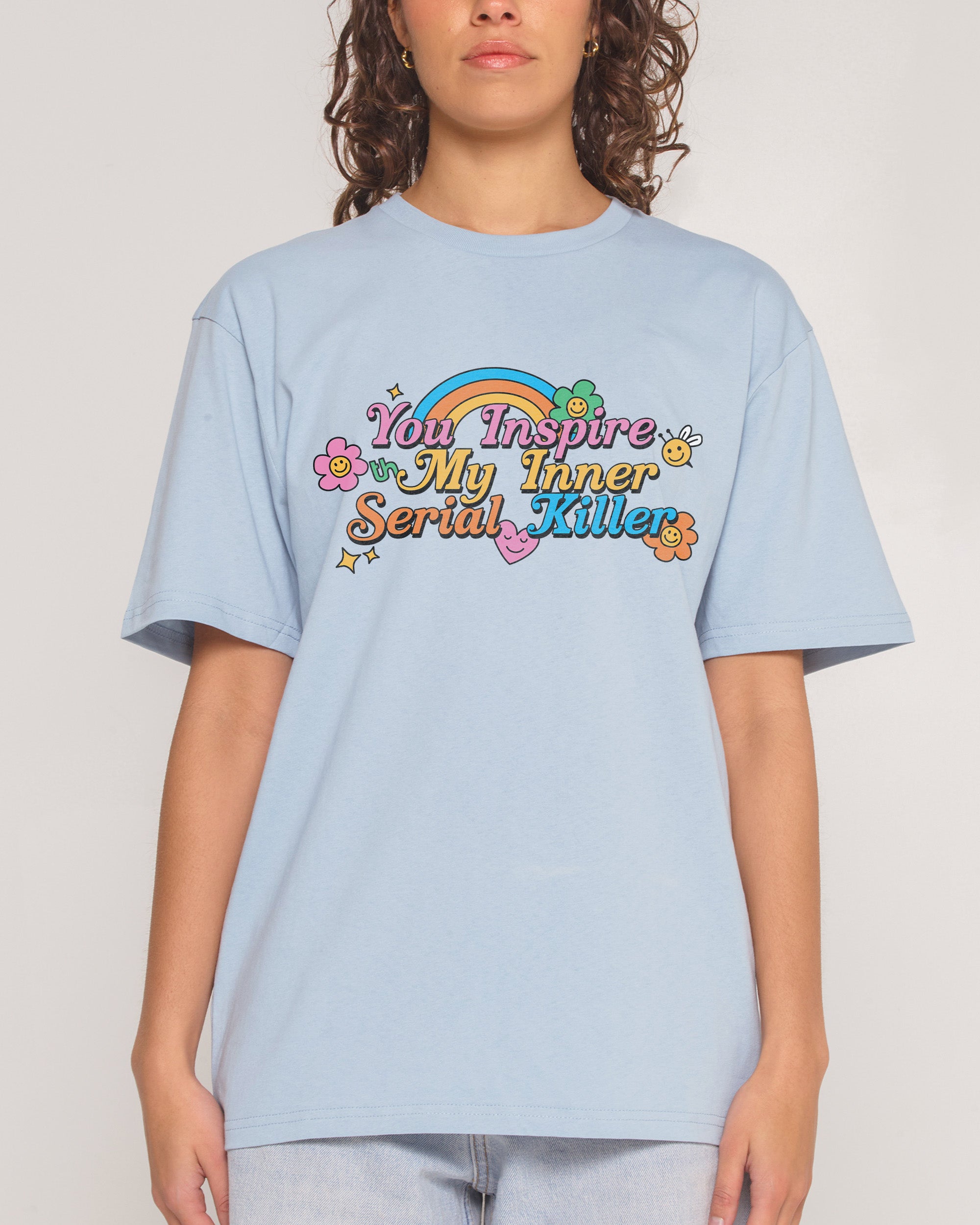 You Inspire My Inner Serial Killer T-Shirt