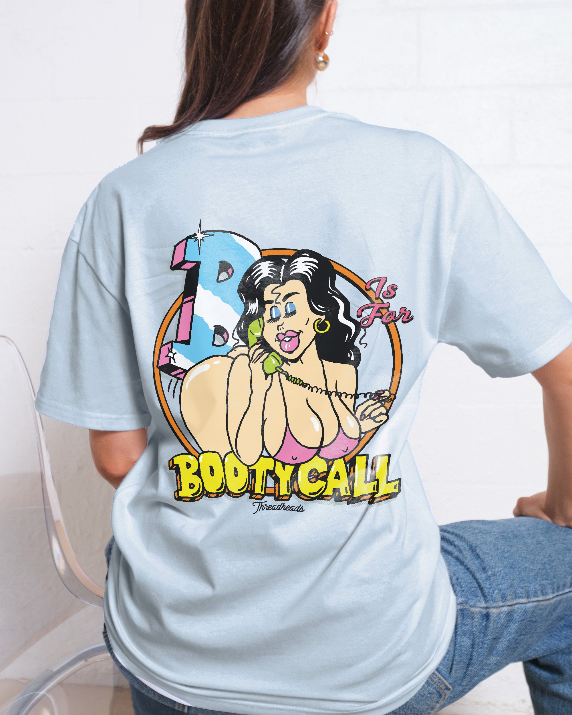 B is for Booty Call T-Shirt