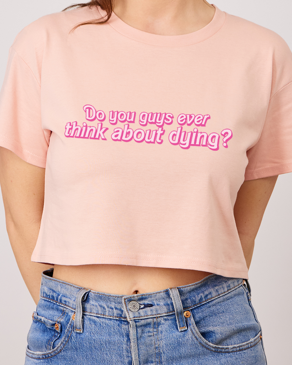 Ever Think About Dying? Crop Tee Australia Online #colour_pink