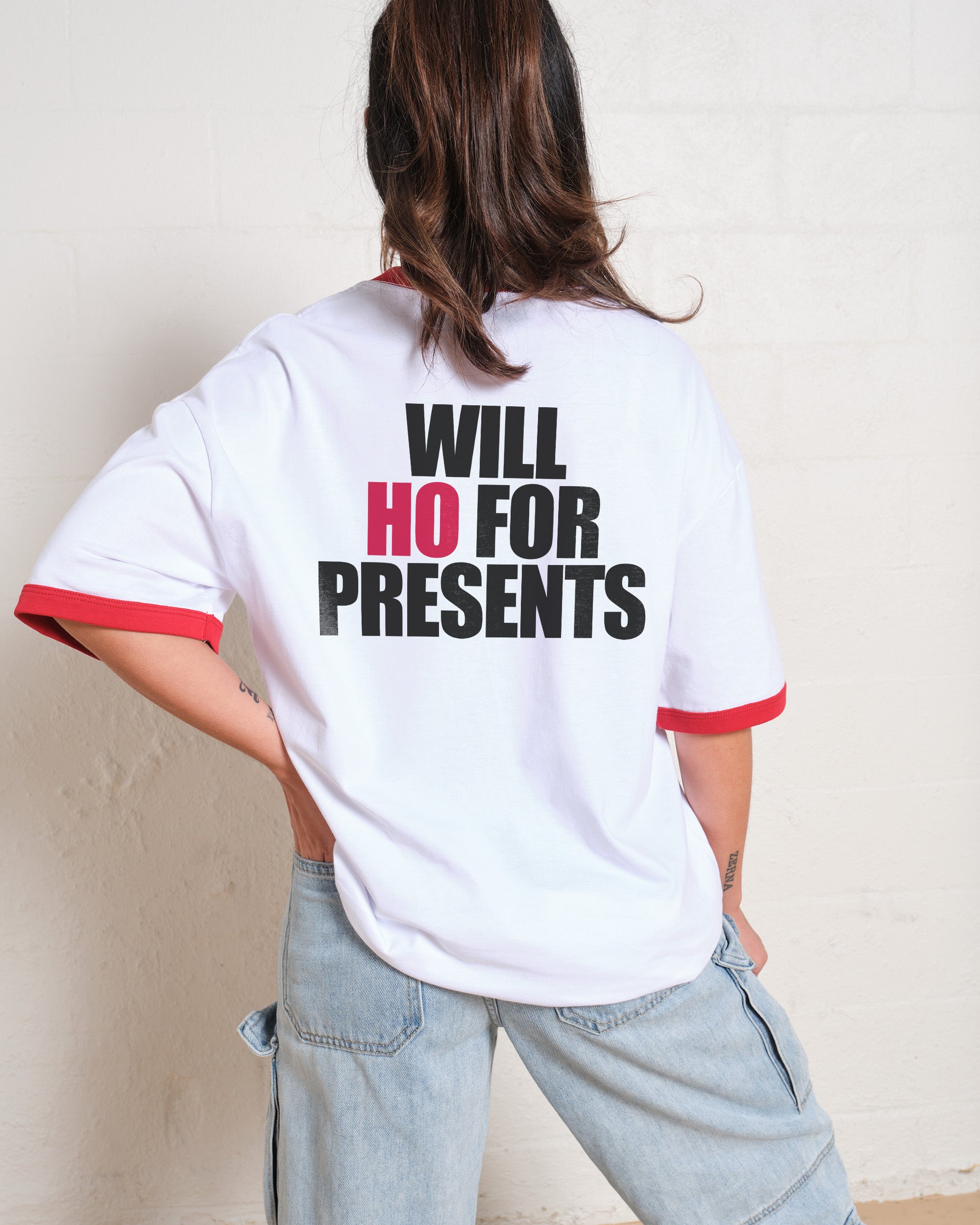 Will Ho For Presents T-Shirt