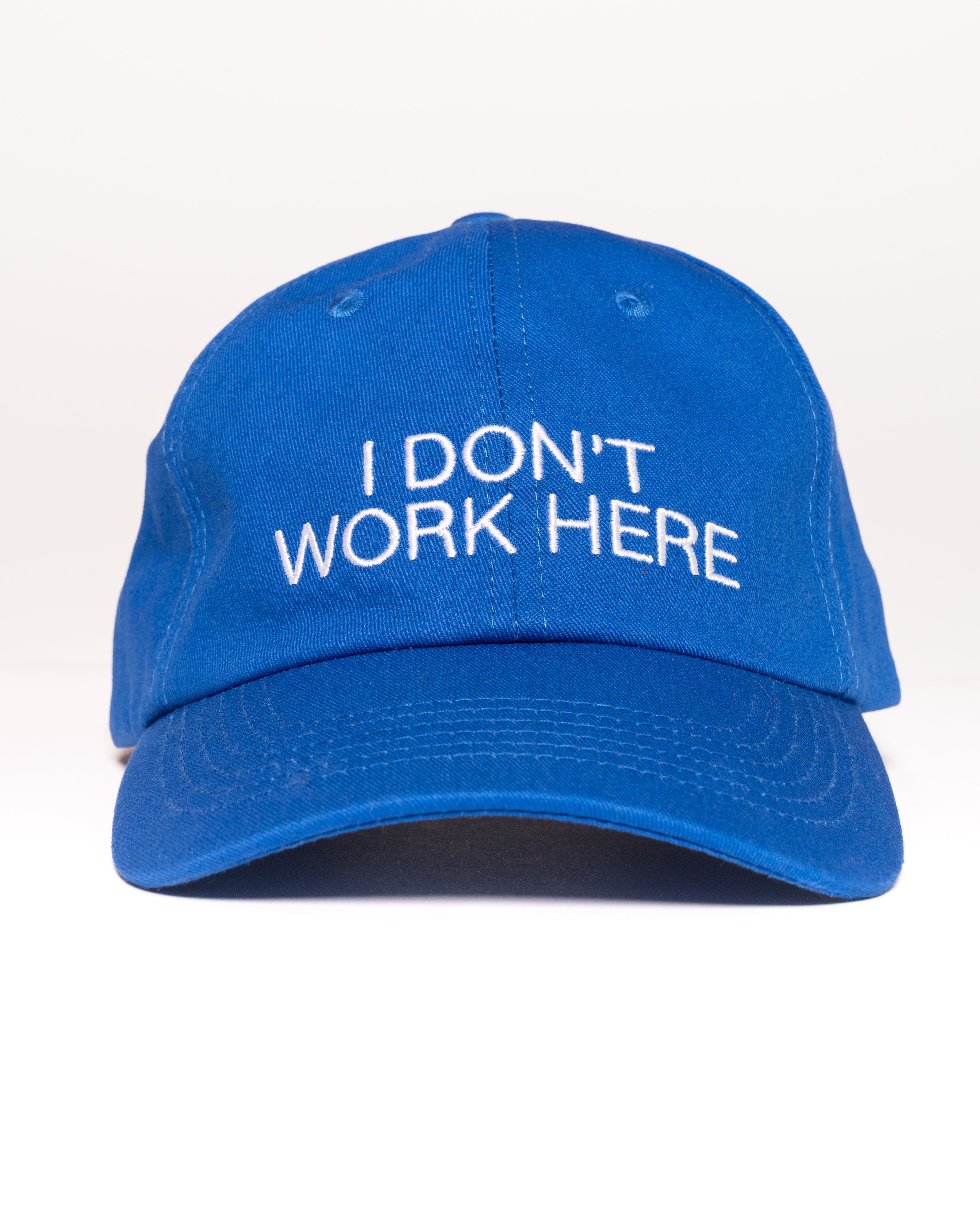 I Don't Work Here Hat