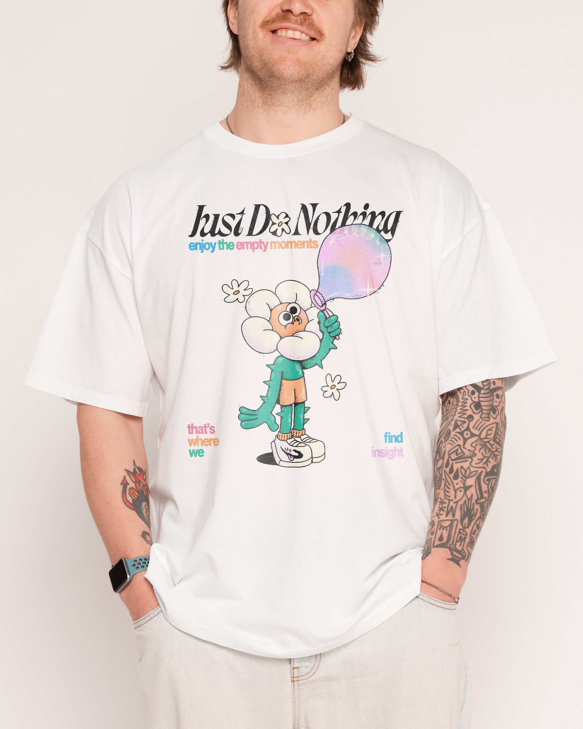 Just Do Nothing White T-Shirt