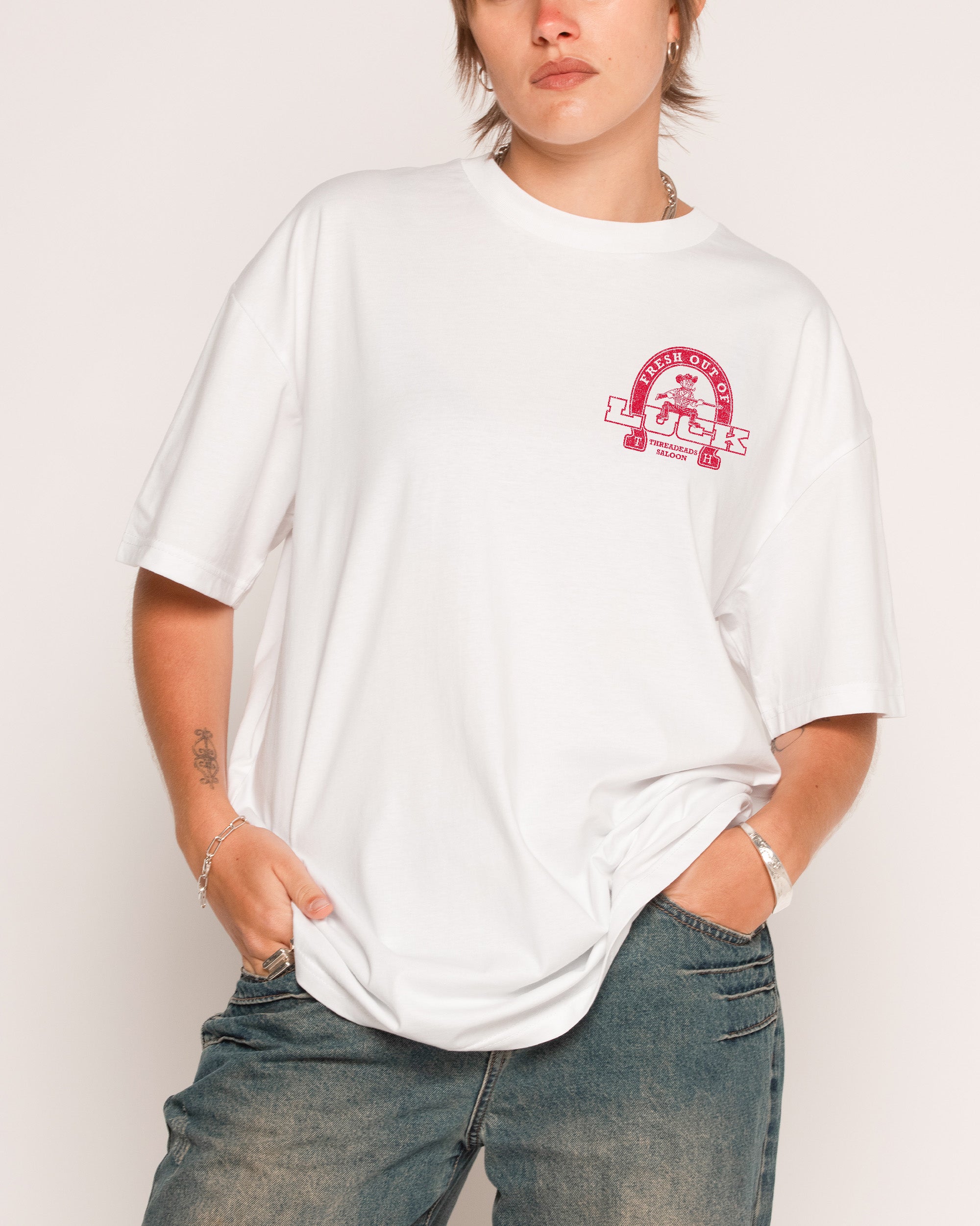 Fresh Out of Luck White T-Shirt