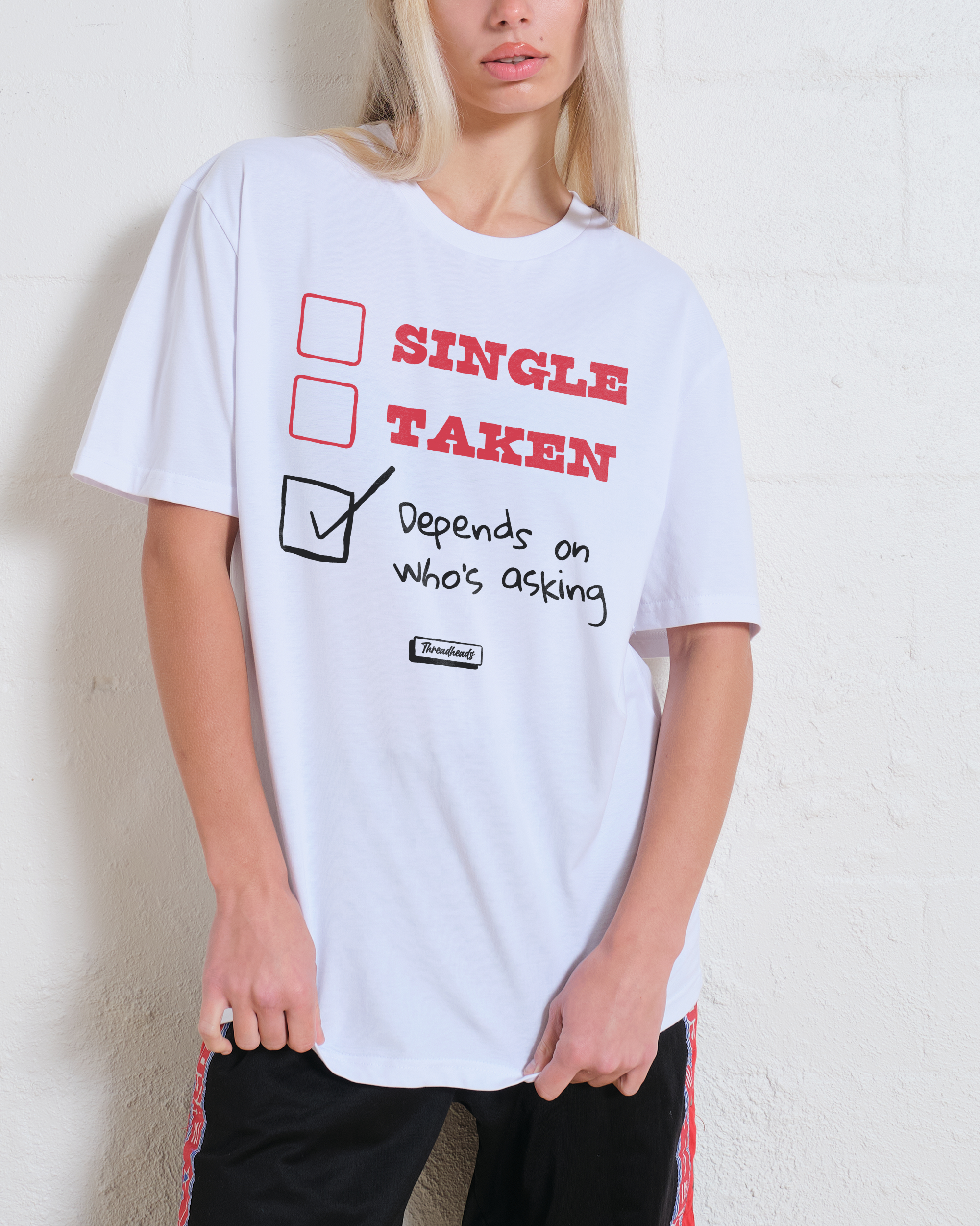 Depends on Who's Asking T-Shirt