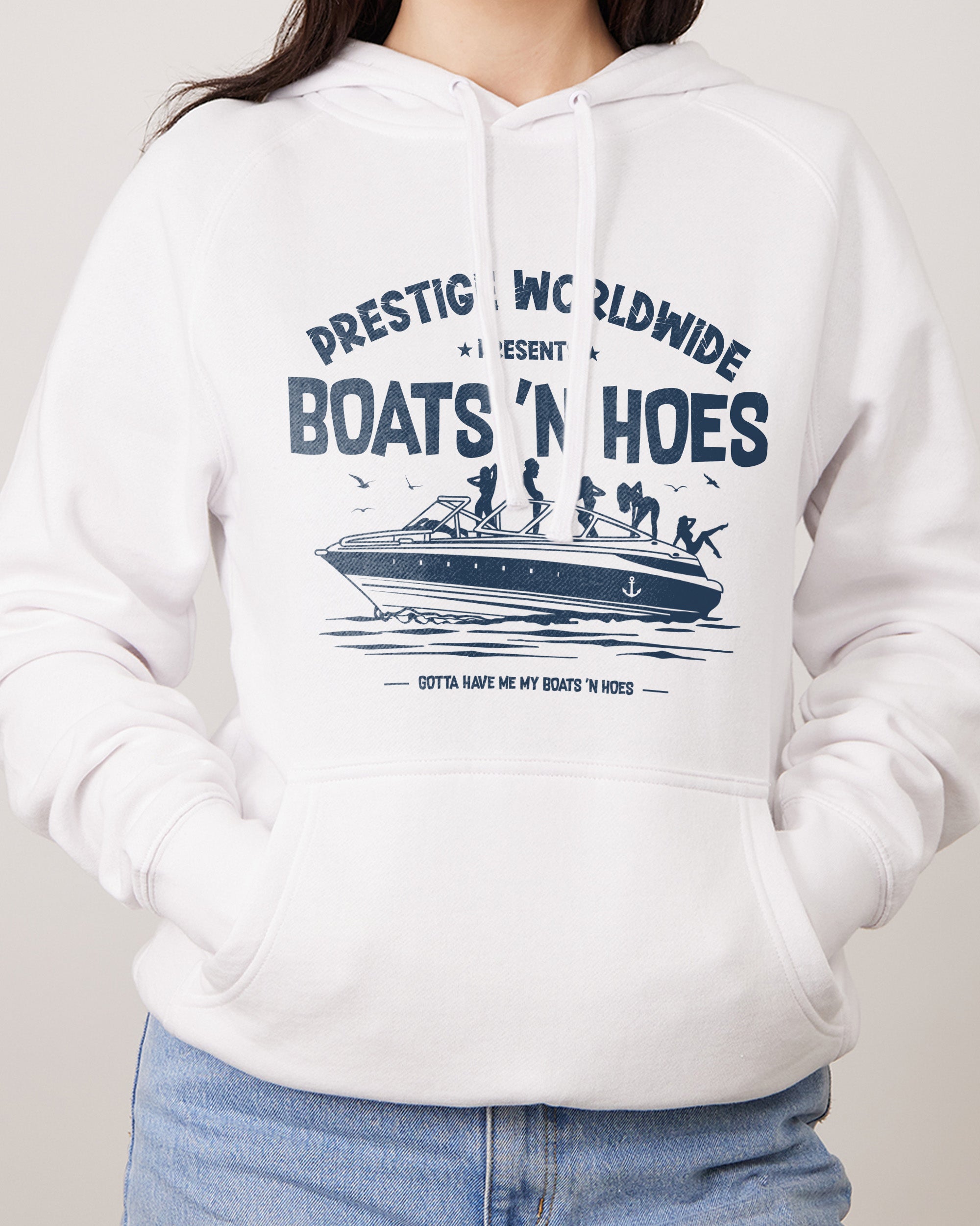 Boats N Hoes Hoodie