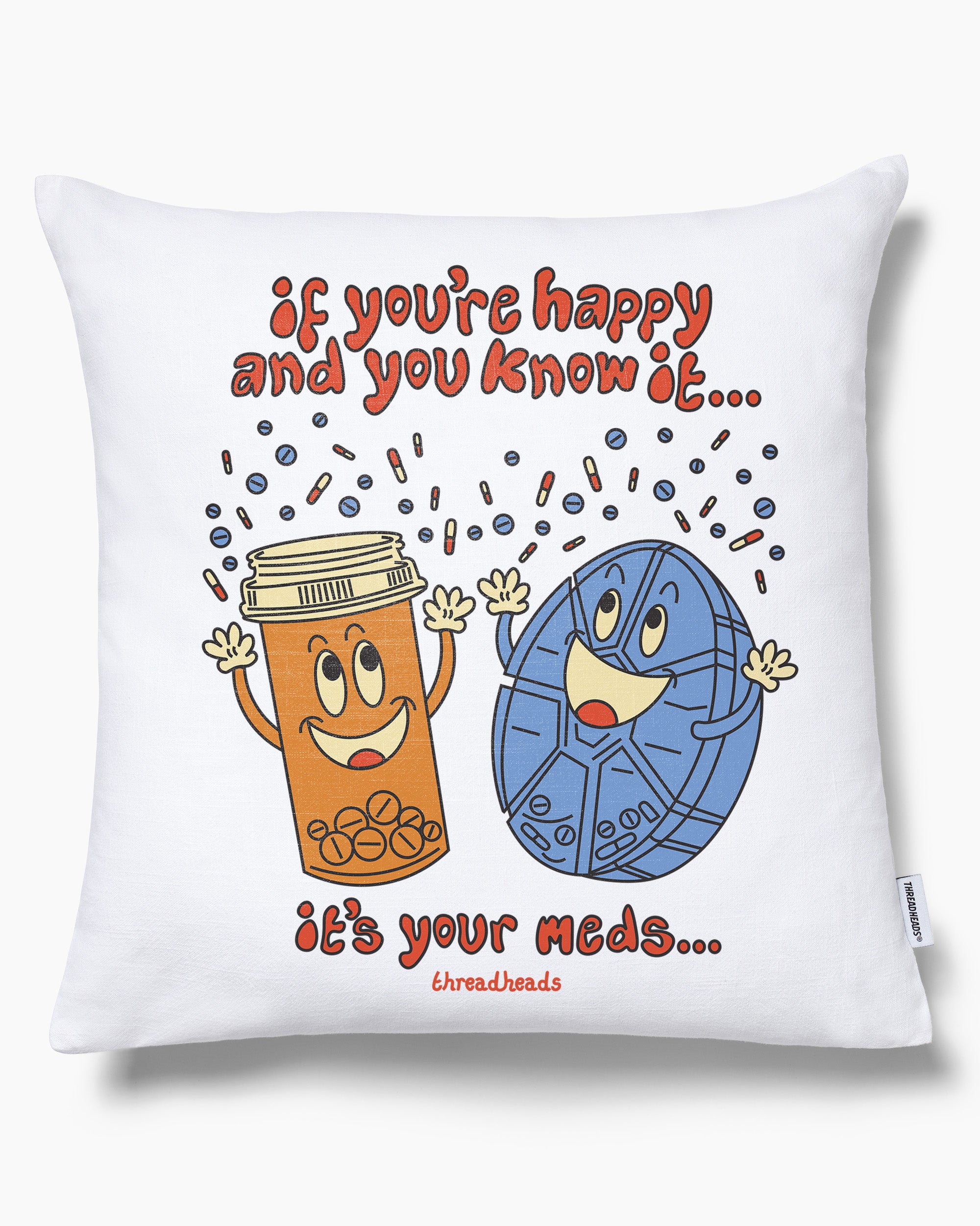 It's Your Meds Cushion