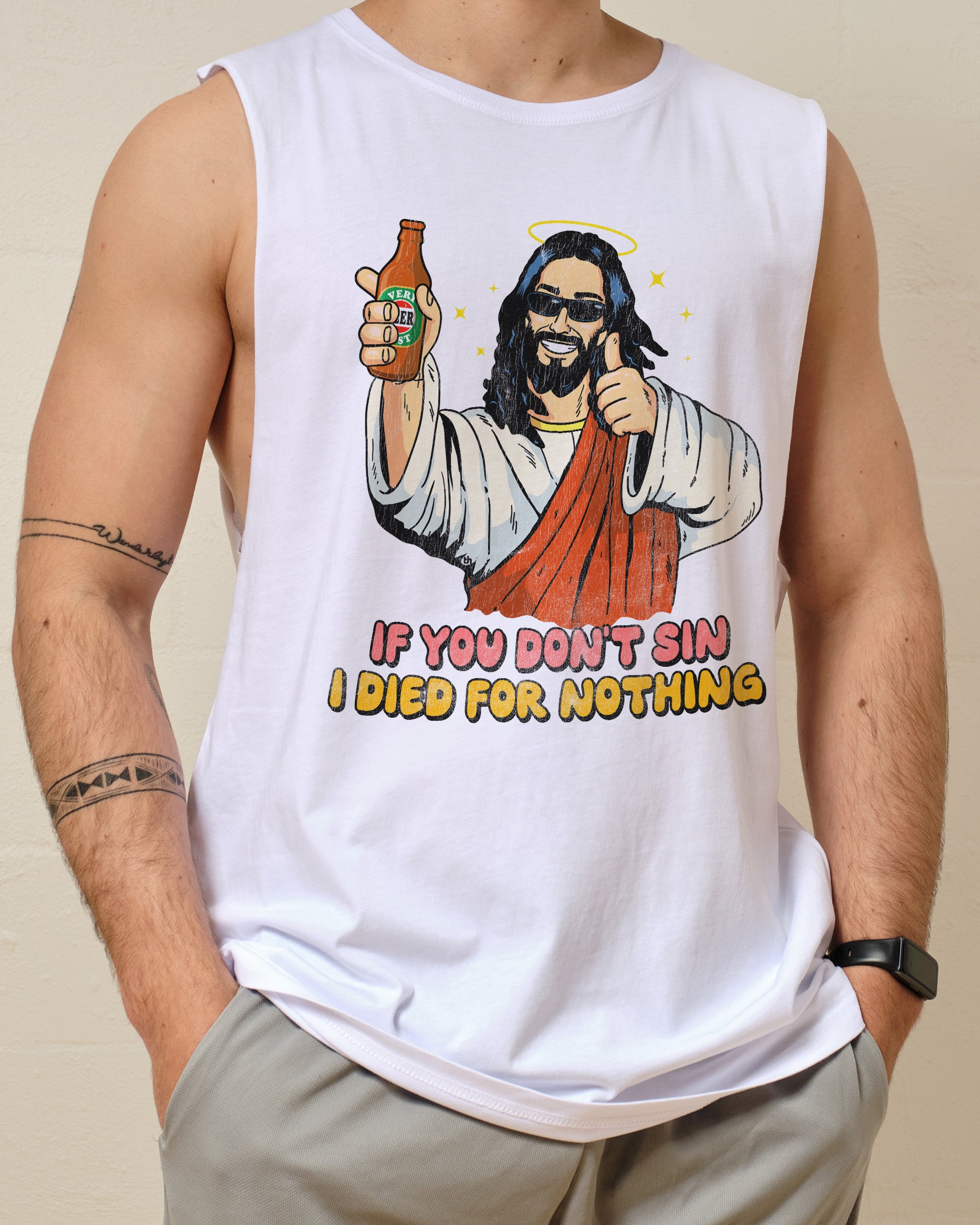 If You Don't Sin I Died for Nothing Tank