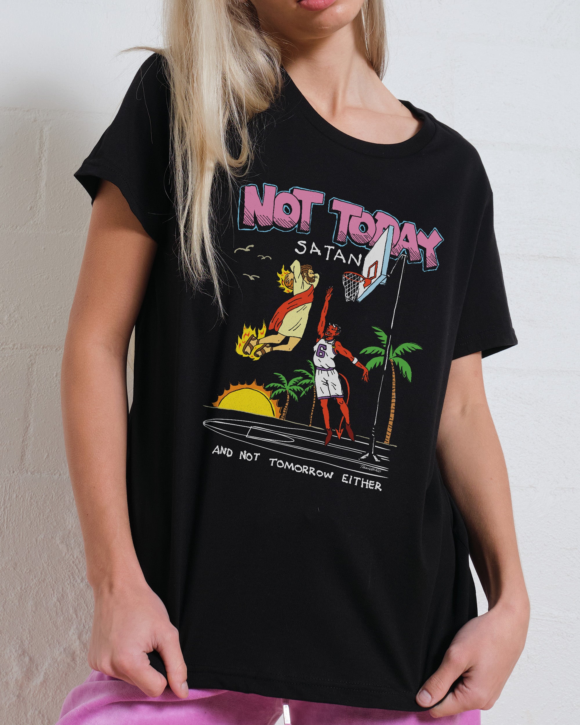 Not Today Satan Women's Tee