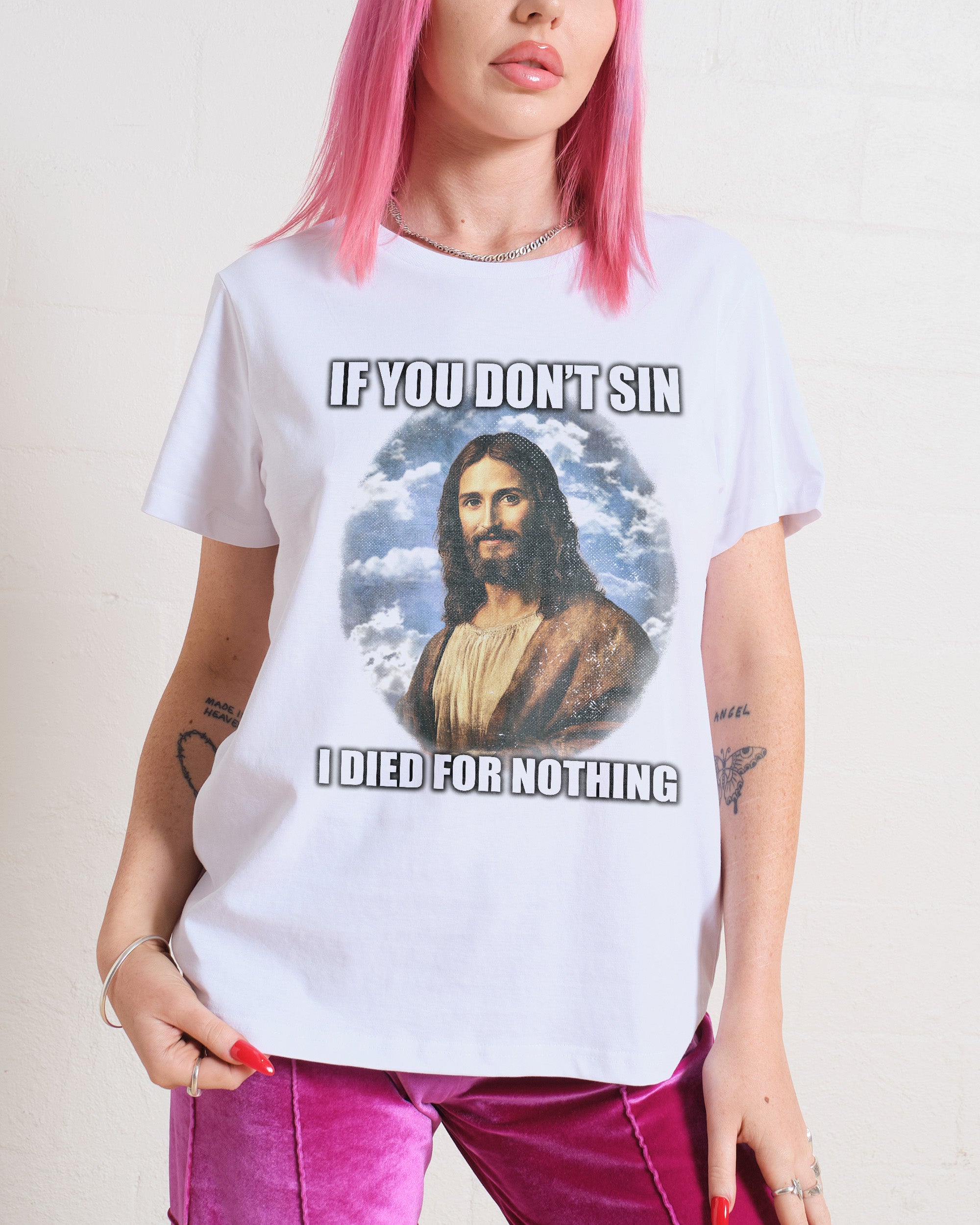 If You Don't Sin Jesus T-Shirt #gender_women's