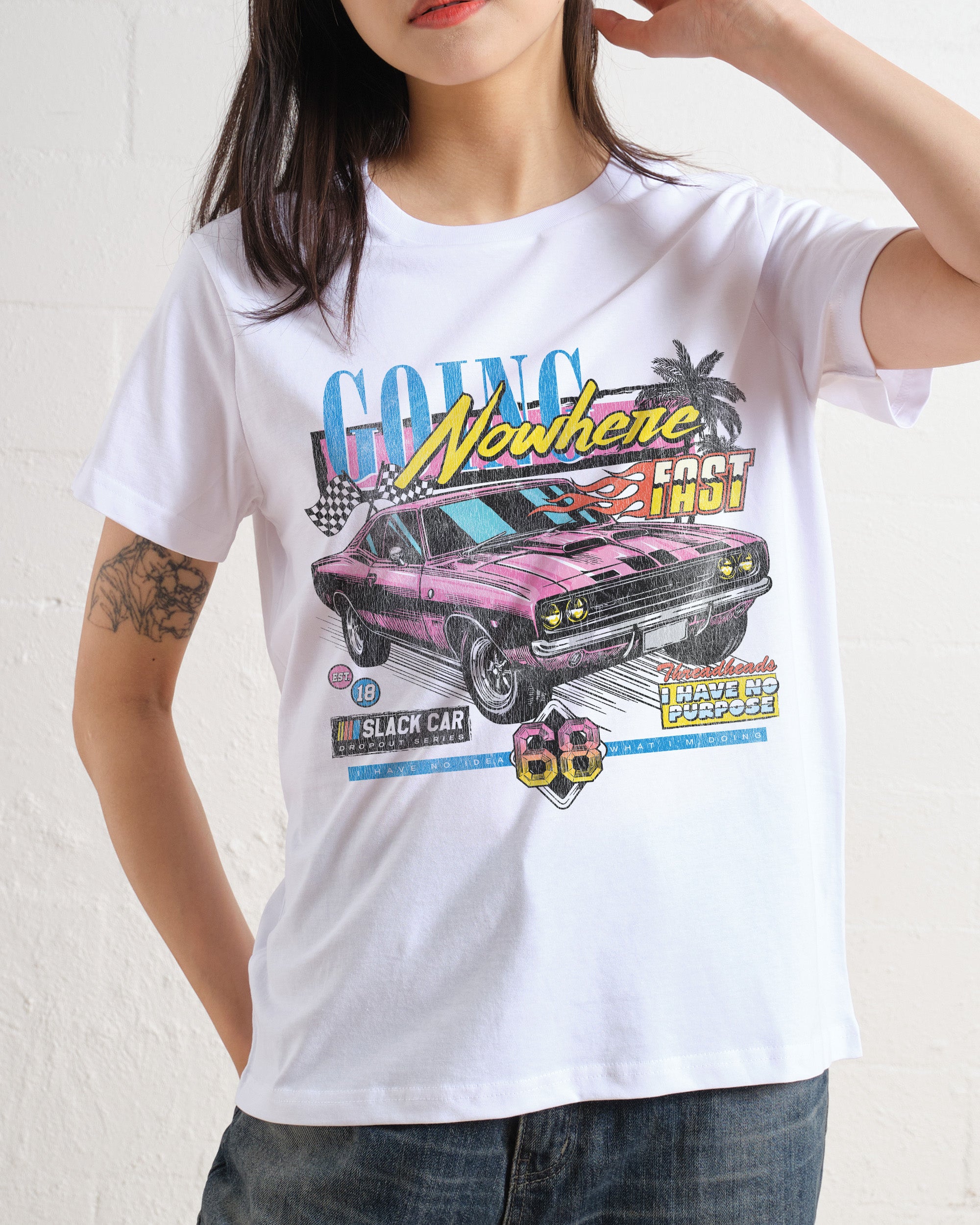 Going Nowhere Fast Women's Tee
