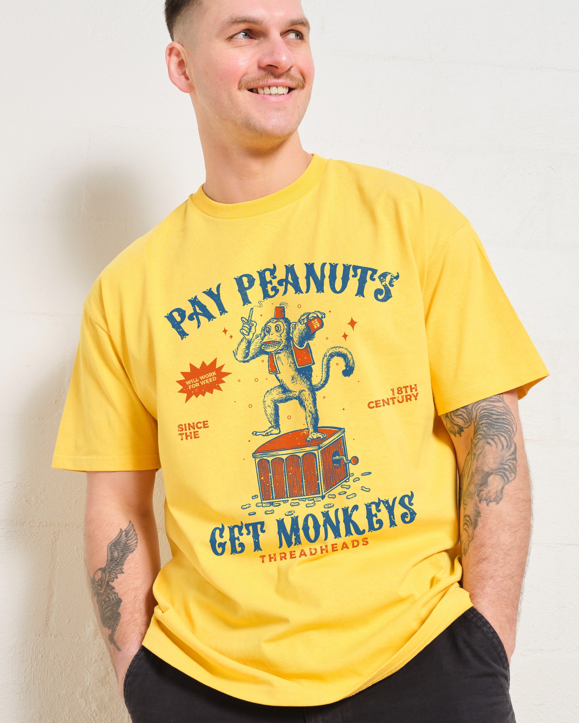 Pay Peanuts Get Monkeys T-Shirt