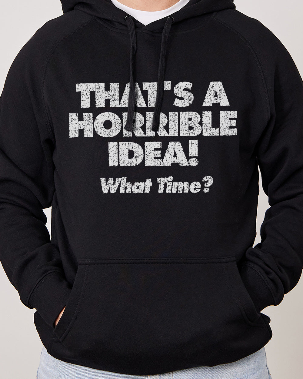 That's A Horrible Idea - What Time? Hoodie Australia Online #colour_black