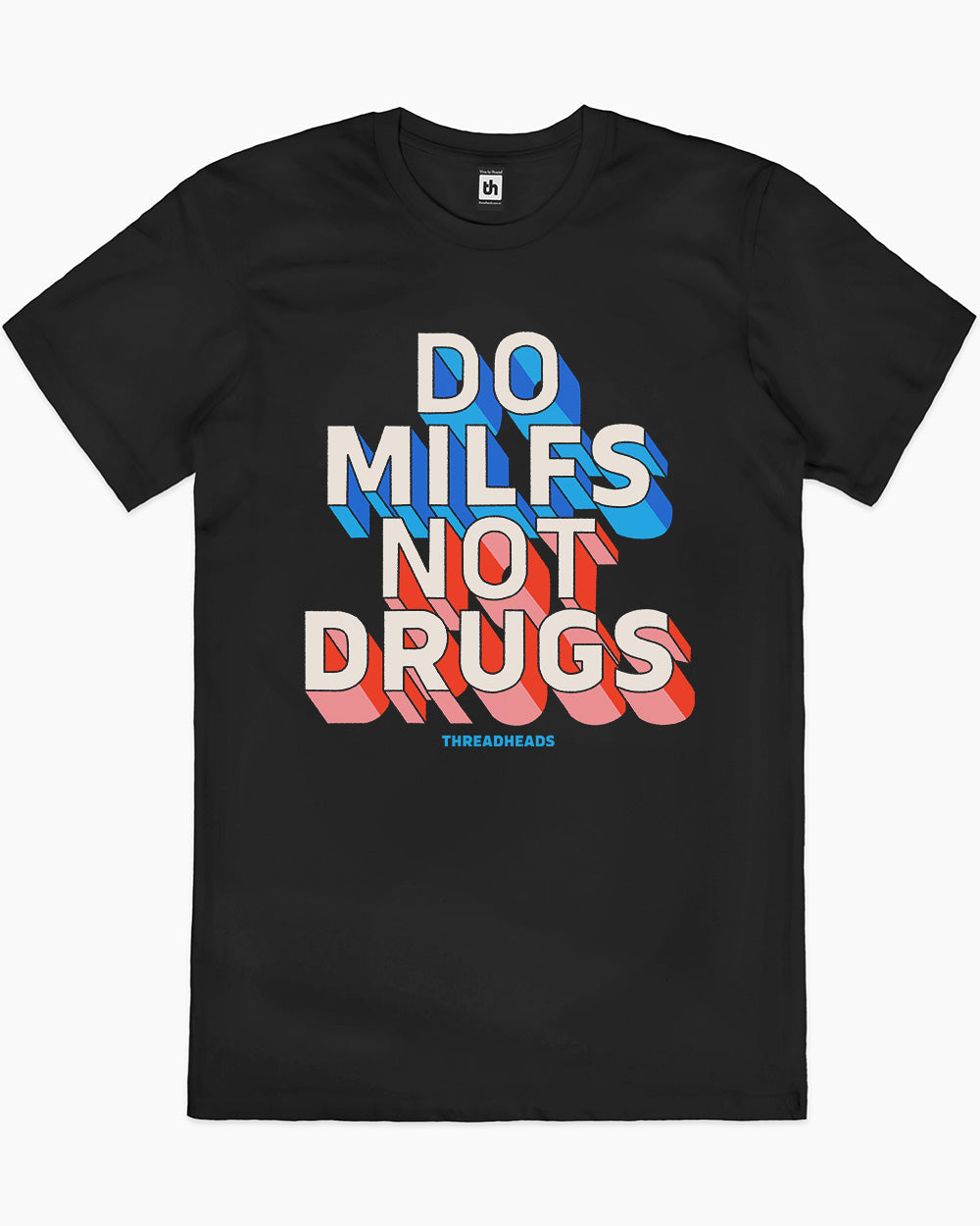 Do MILFs Not Drugs TShirt Graphic TShirt Australia Threadheads