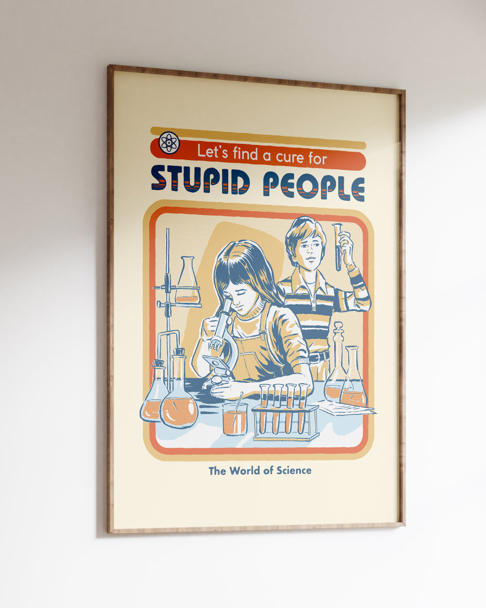 Let's Find a Cure for Stupid People Art Print
