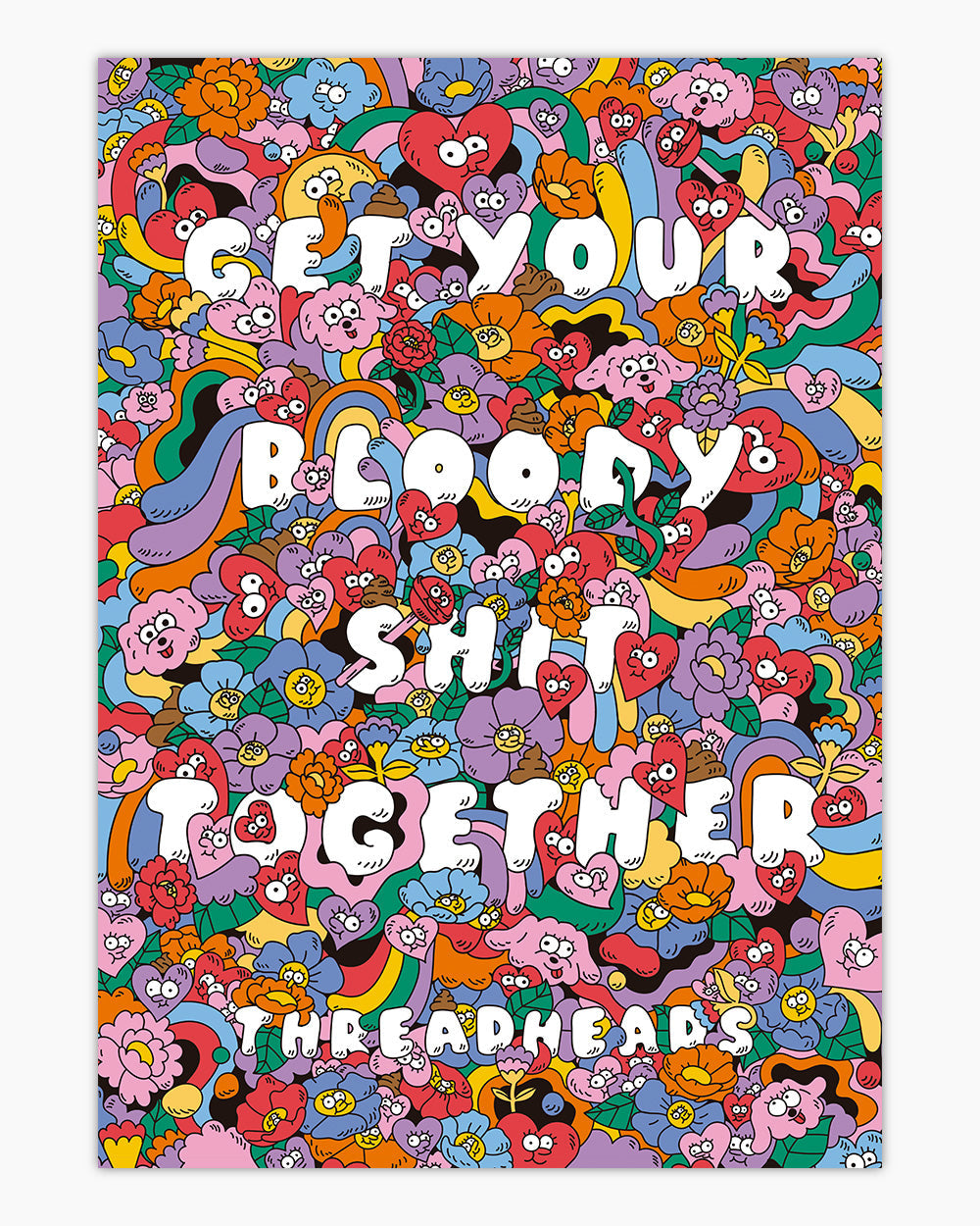 Get Your Bloody Shit Together Art Print | Wall Art