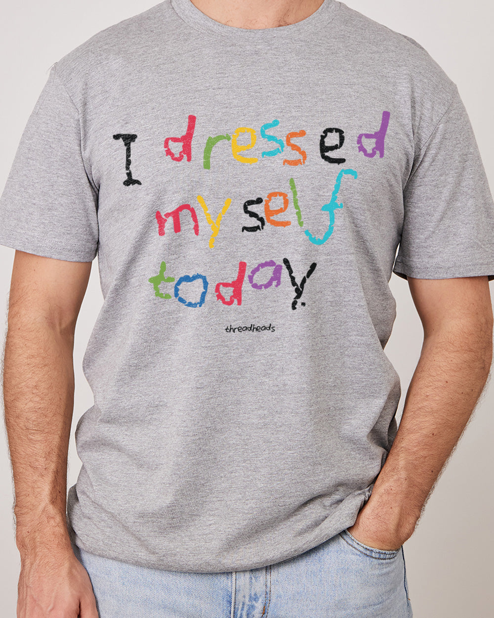 I Dressed Myself Today T-Shirt Australia Online #colour_grey