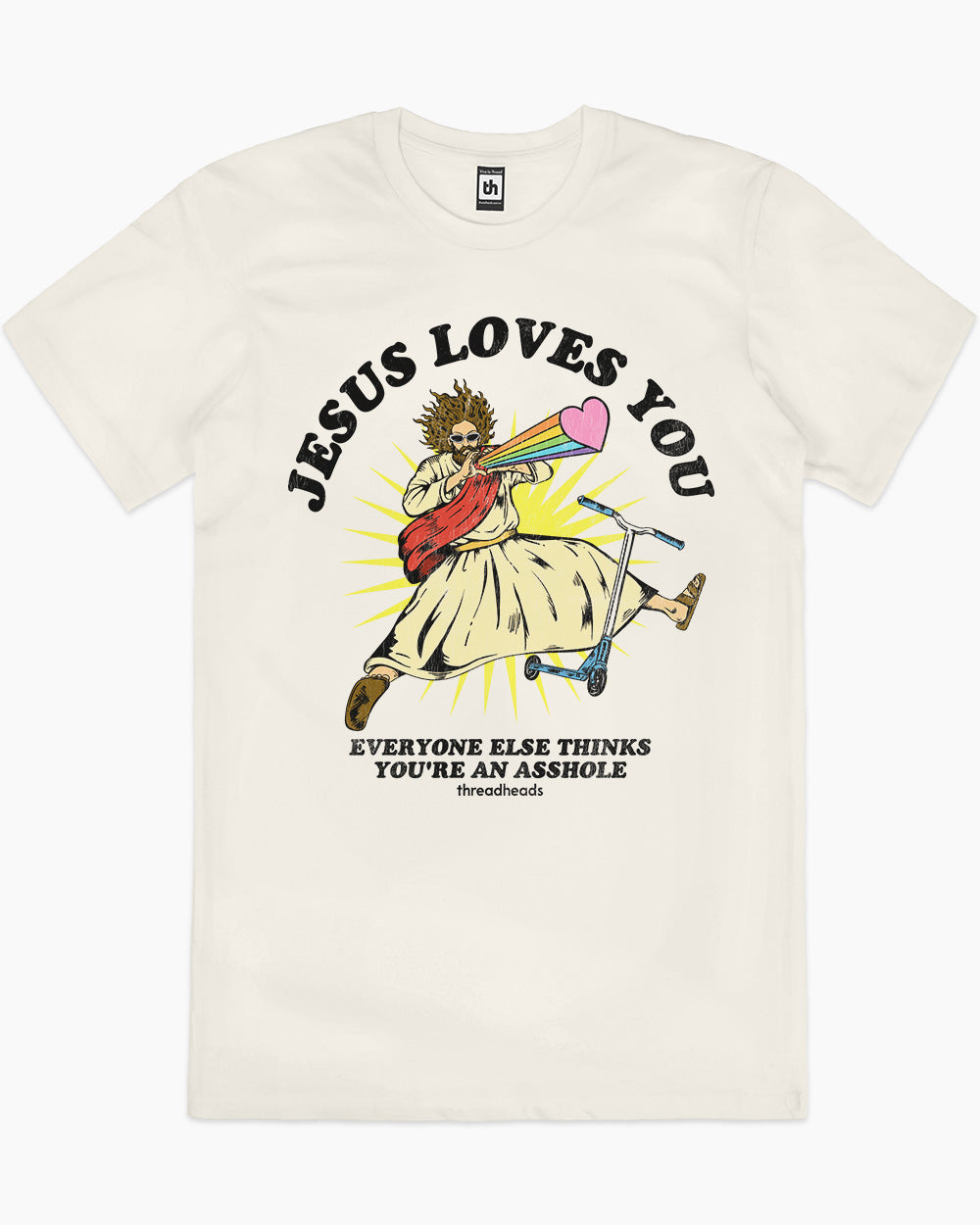 Jesus Loves You But Everyone Else Thinks You're An Asshole T-Shirt Australia Online #colour_natural