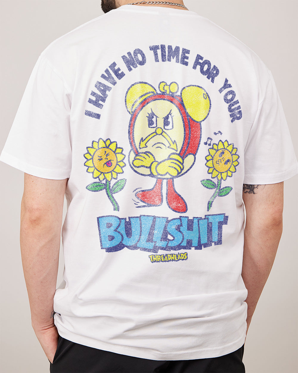 I Have No Time For Your Bullshit T-Shirt Australia Online #colour_white