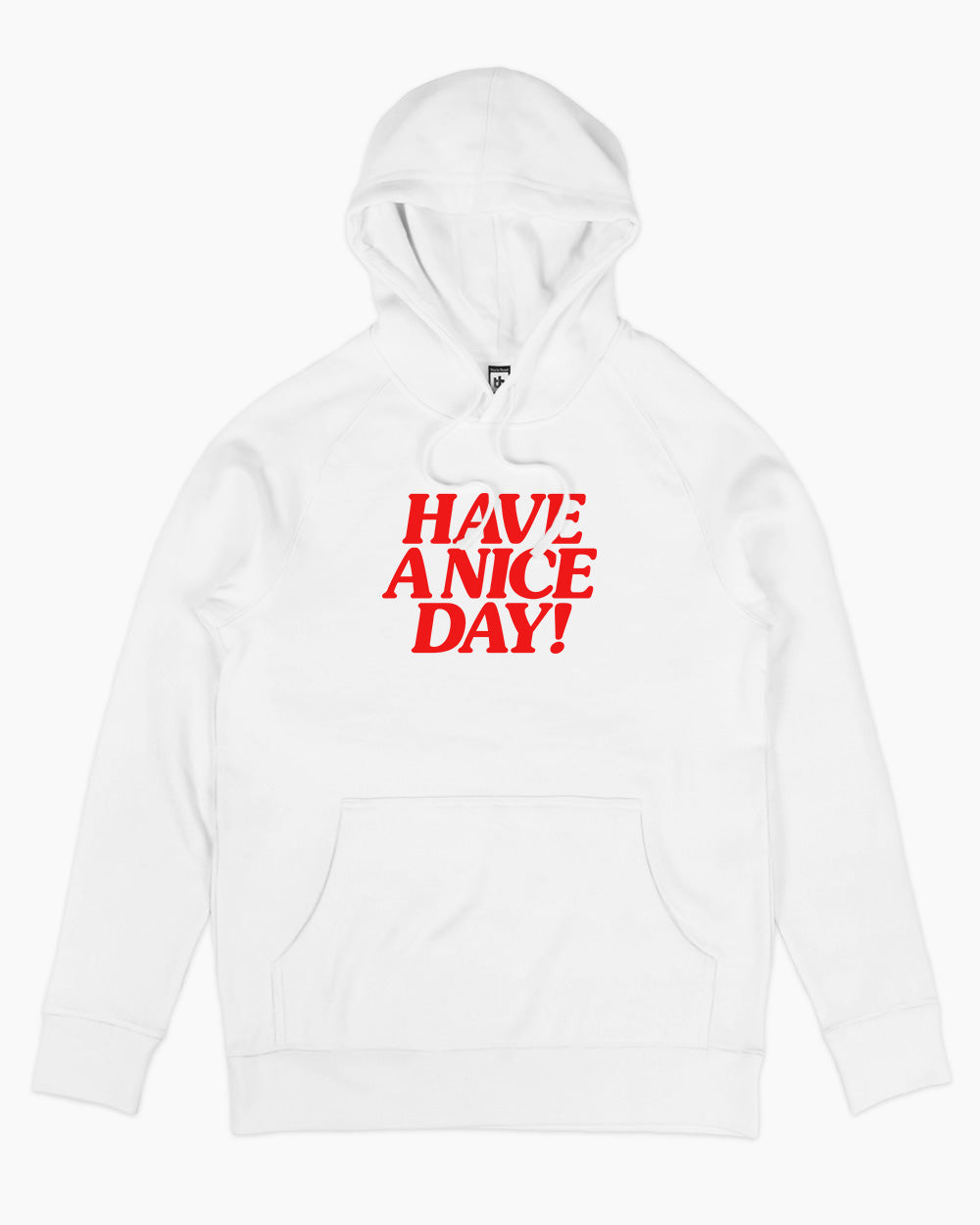 Have A Nice Day! Hoodie Australia Online #colour_white