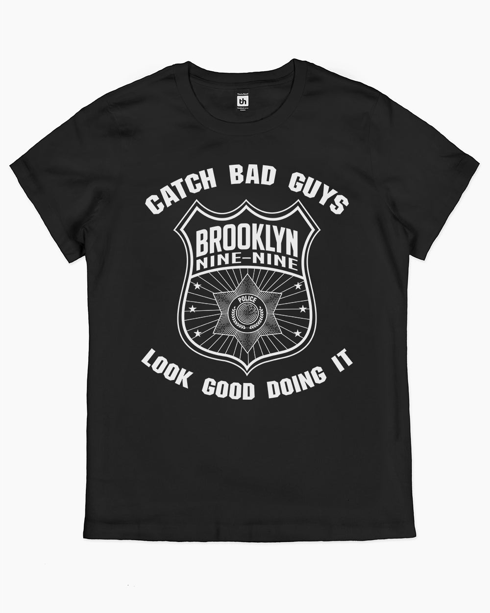 Brooklyn Nine-Nine Catch Bad Guys T-Shirt Australia Online #colour_black