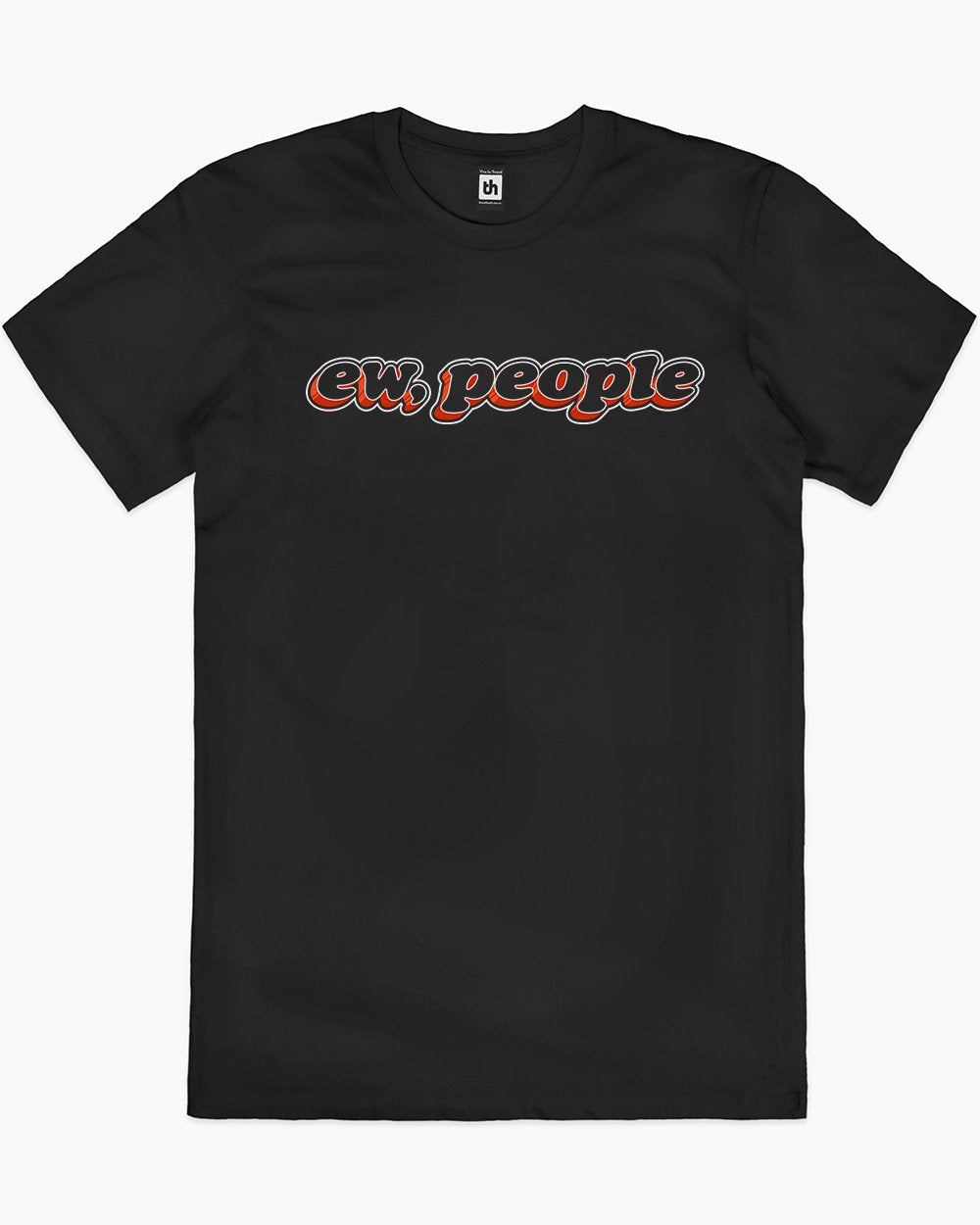 Ew People T-Shirt Australia Online #colour_black