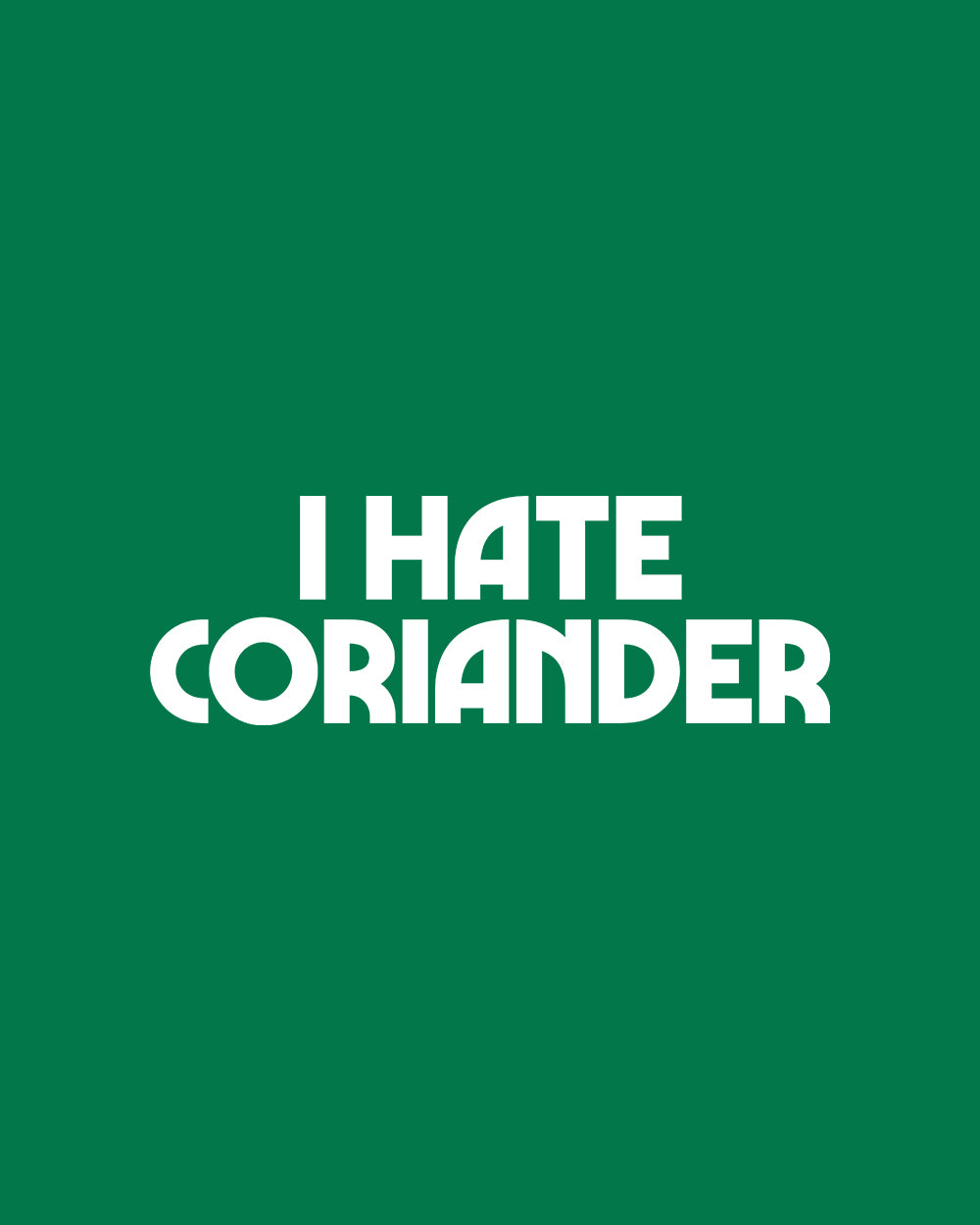 I Hate Coriander T-Shirt Australia Online #colour_green