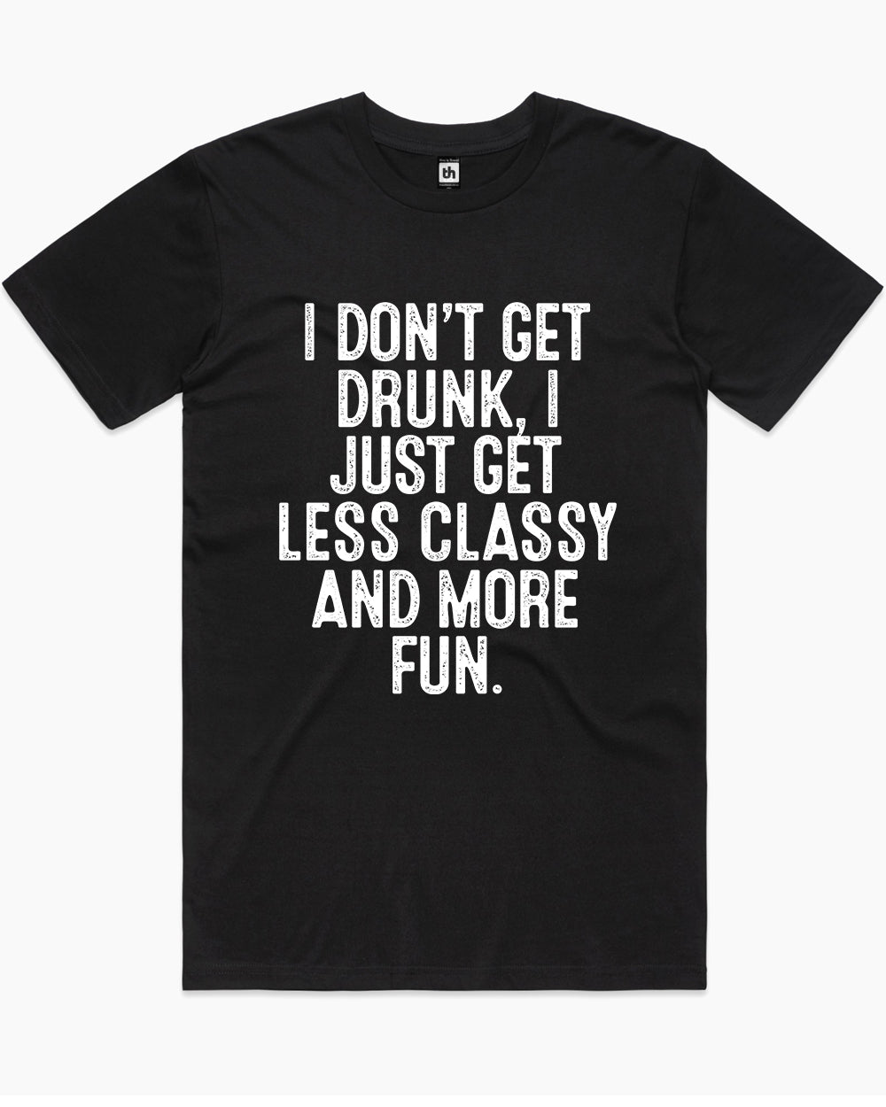 I Don't Get Drunk T-Shirt Australia Online #colour_black