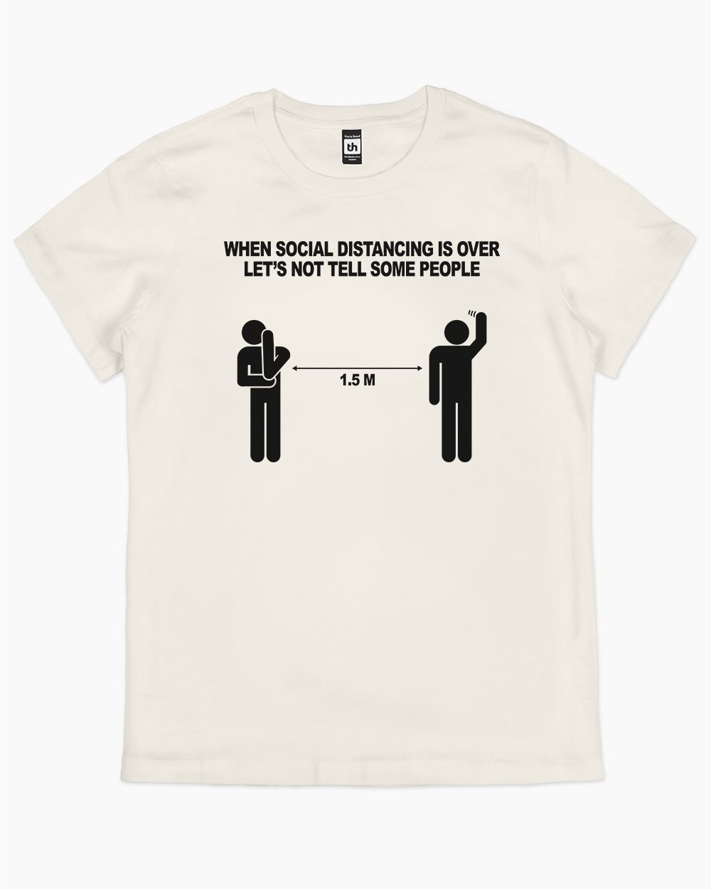 When Social Distancing is Over T-Shirt Australia Online #colour_natural