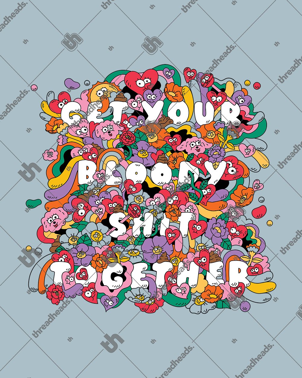 Get Your Bloody Shit Together T-Shirt Australia Online #colour_pale blue