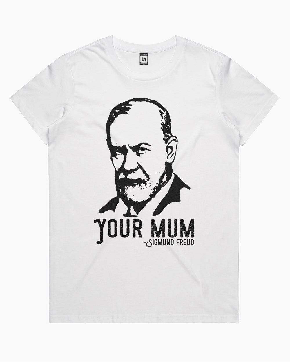 Sigmund Freud Your Mum T-Shirt Australia Online #colour_white