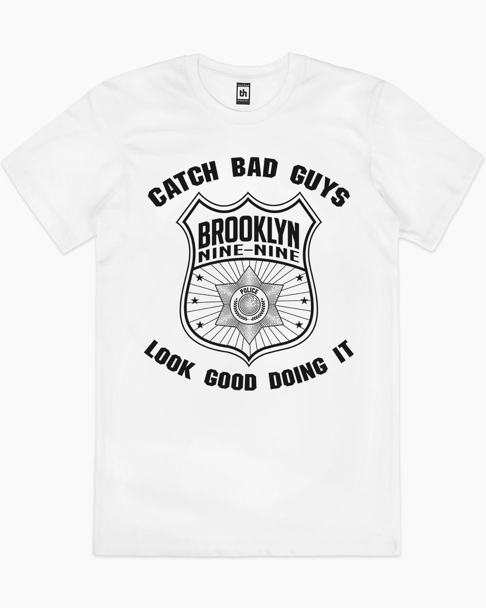 Brooklyn Nine-Nine Catch Bad Guys T-Shirt Australia Online #colour_white